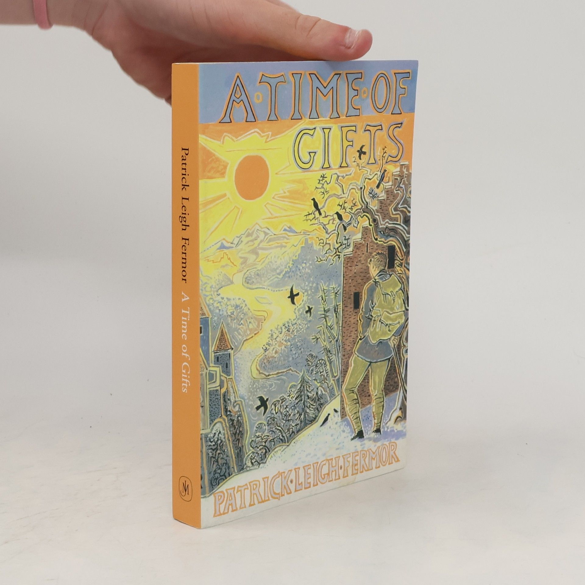 P. L.(Patrick Leigh) Fermor A time of gifts. On foot to constantinopole. From the Hook of Holland to the Middle Danube.
