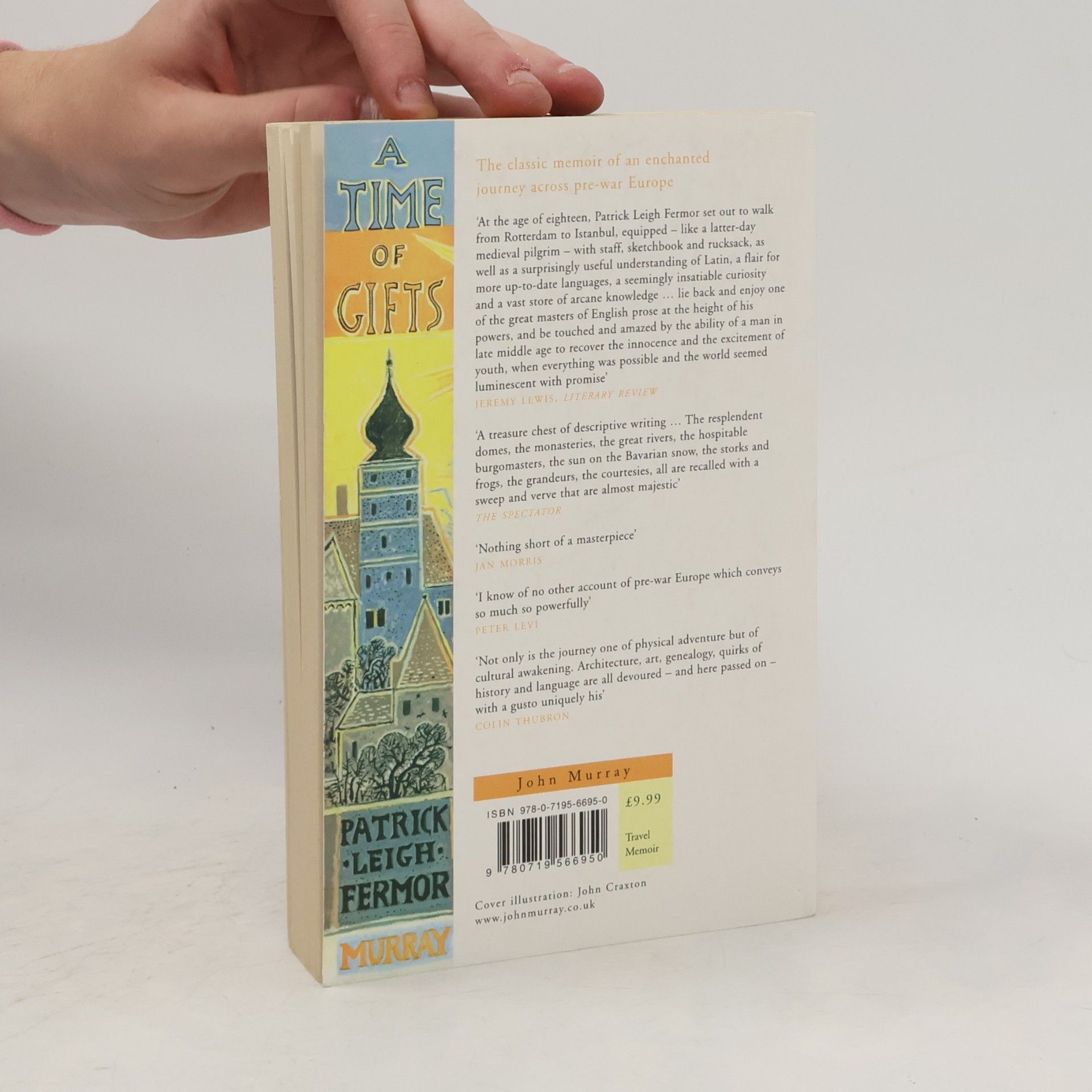 P. L.(Patrick Leigh) Fermor A time of gifts. On foot to constantinopole. From the Hook of Holland to the Middle Danube.