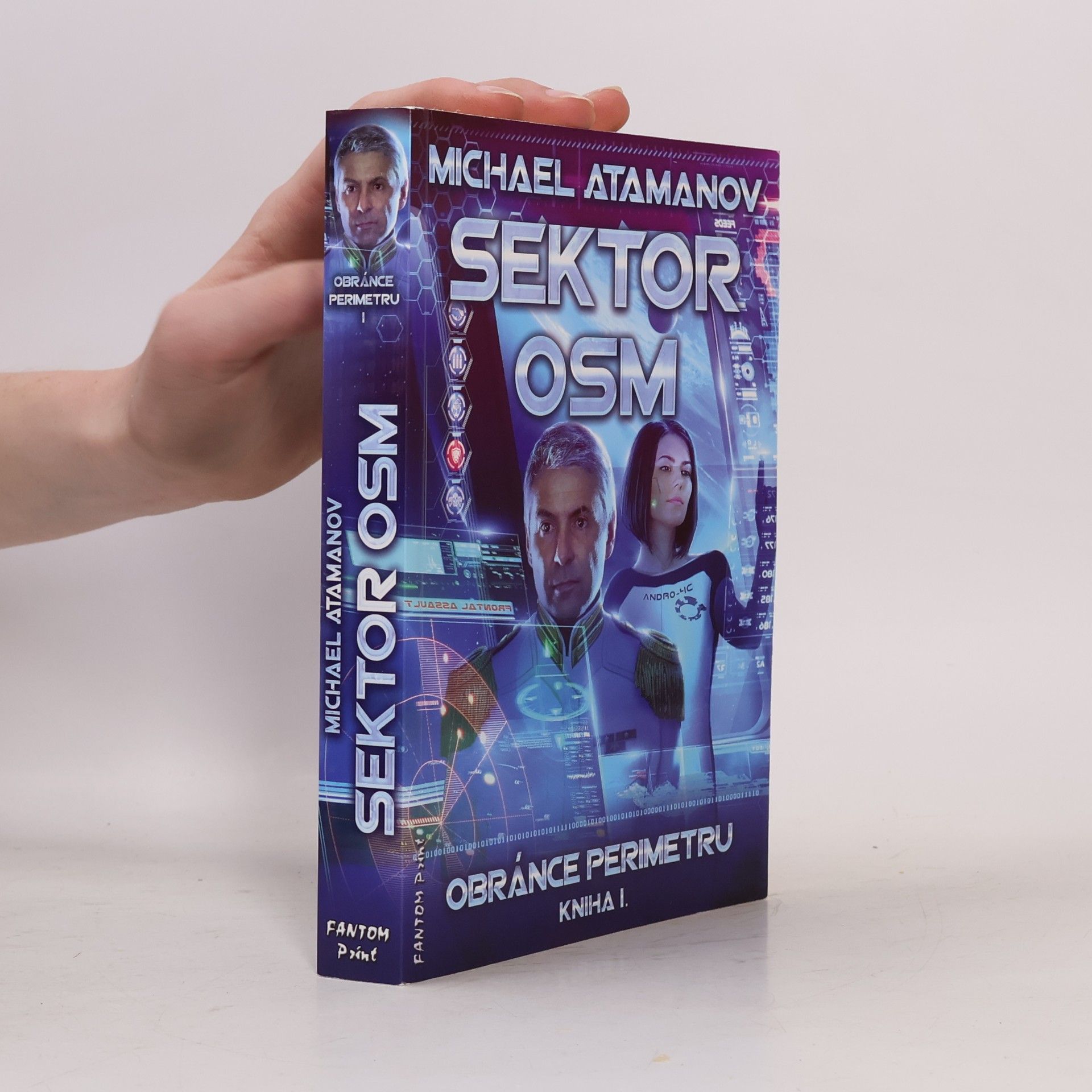 Michail Atamanov Sektor osm. Obránce perimetru. Kniha I.