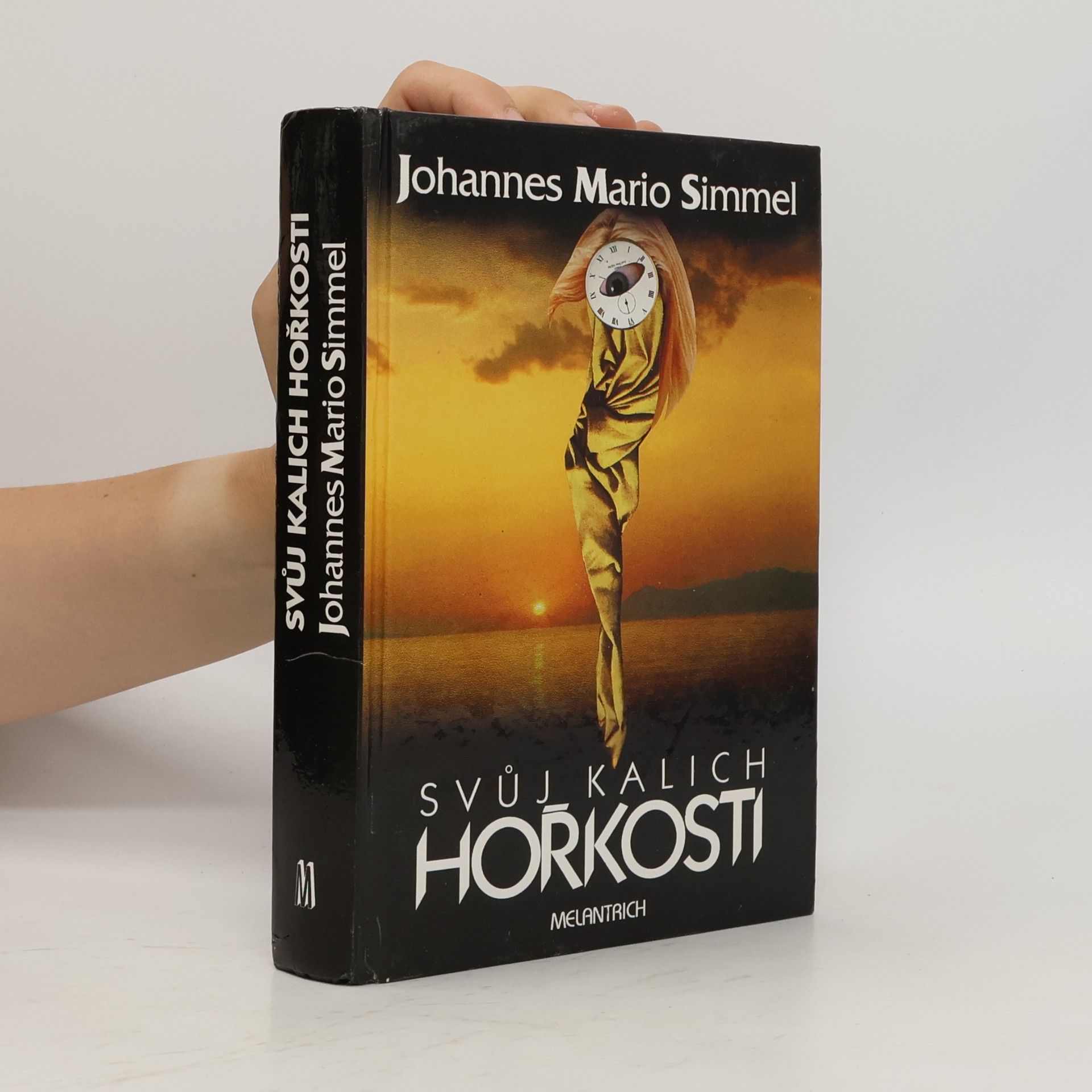 Johannes Mario Simmel Svůj kalich hořkosti