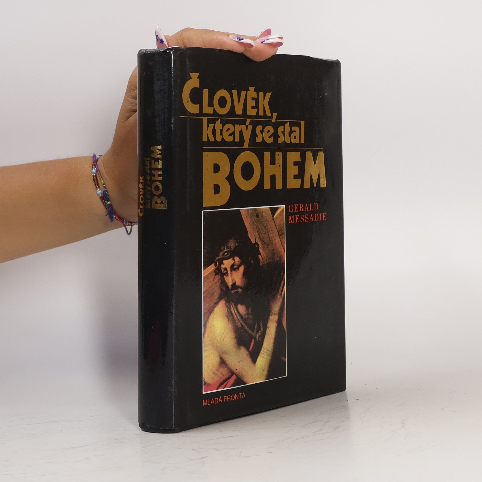Gerald Messadié Člověk, který se stal Bohem