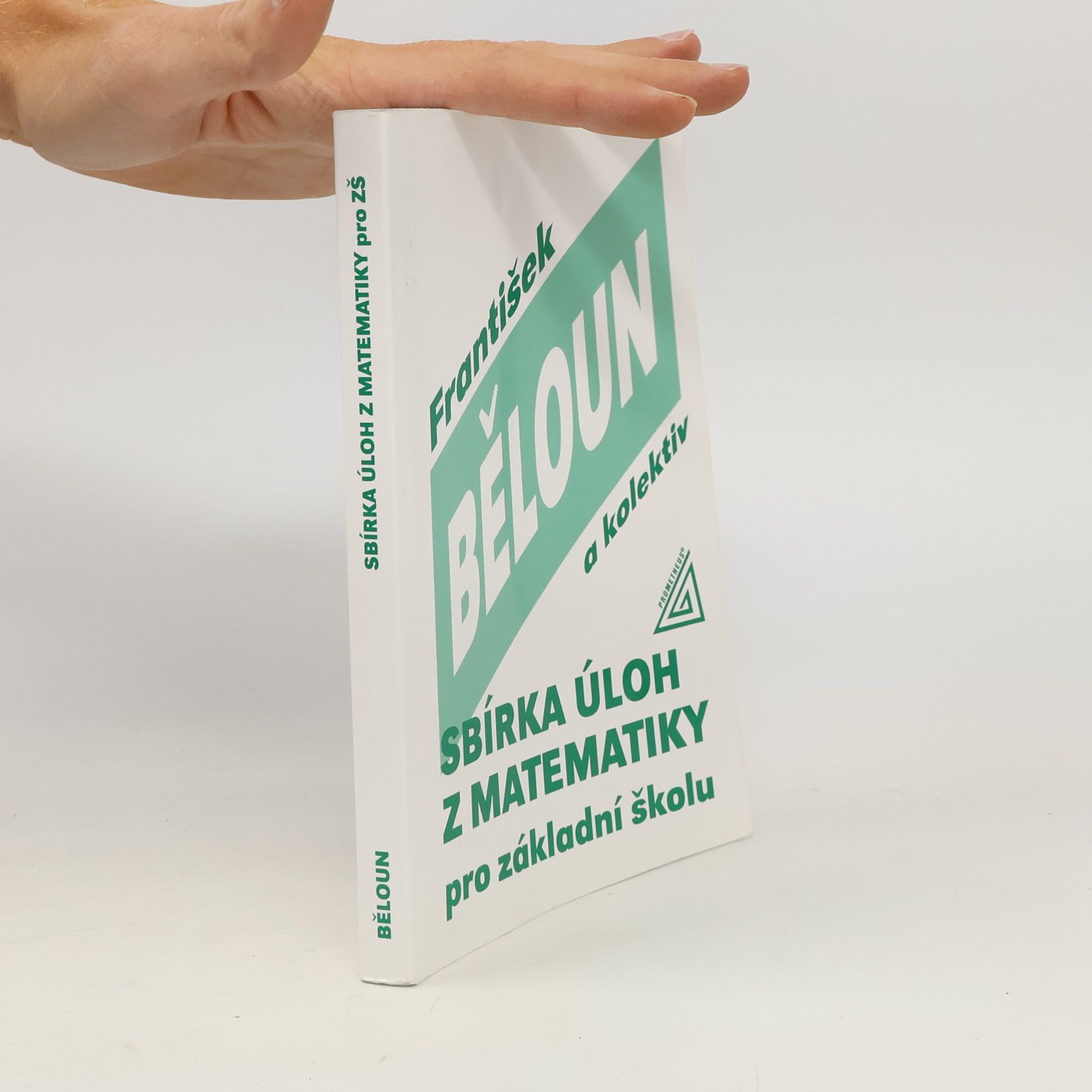 František Běloun Sbírka úloh z matematiky pro základní školu