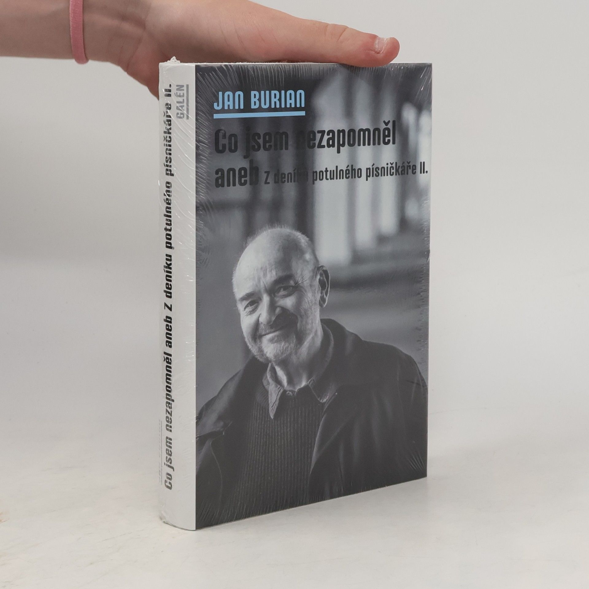 Jan Burian Co jsem nezapomněl, aneb, Z deníku potulného písničkáře II.