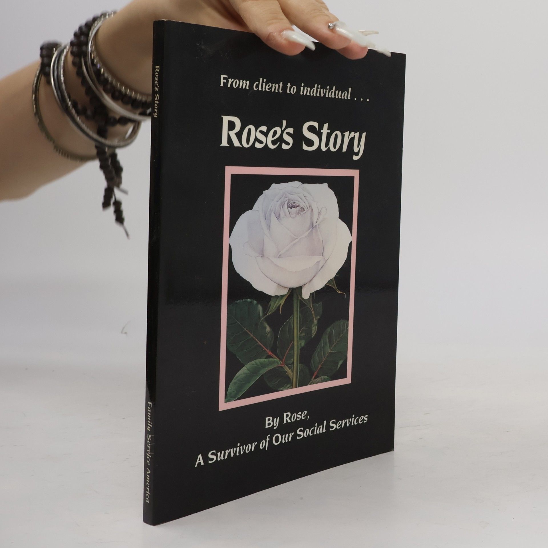 Rose, A Survivor of Our Social Services Rose's Story