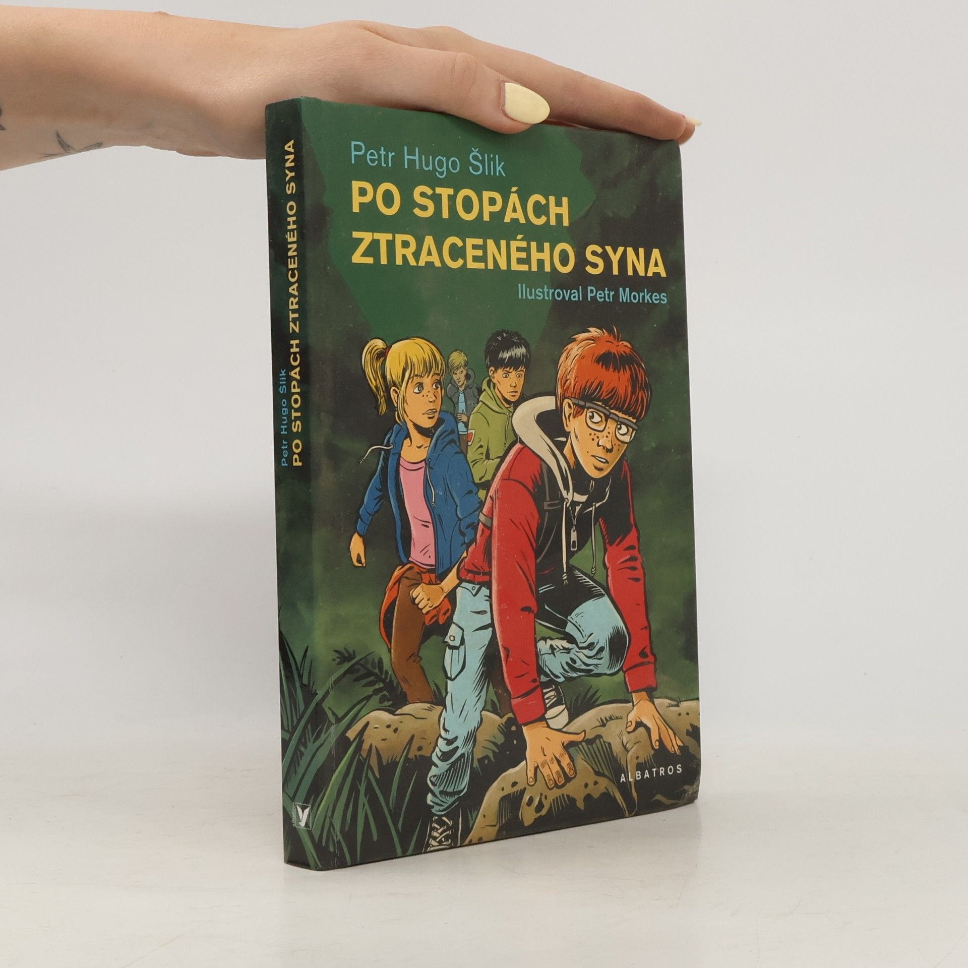 Petr Hugo Šlik Po stopách ztraceného syna