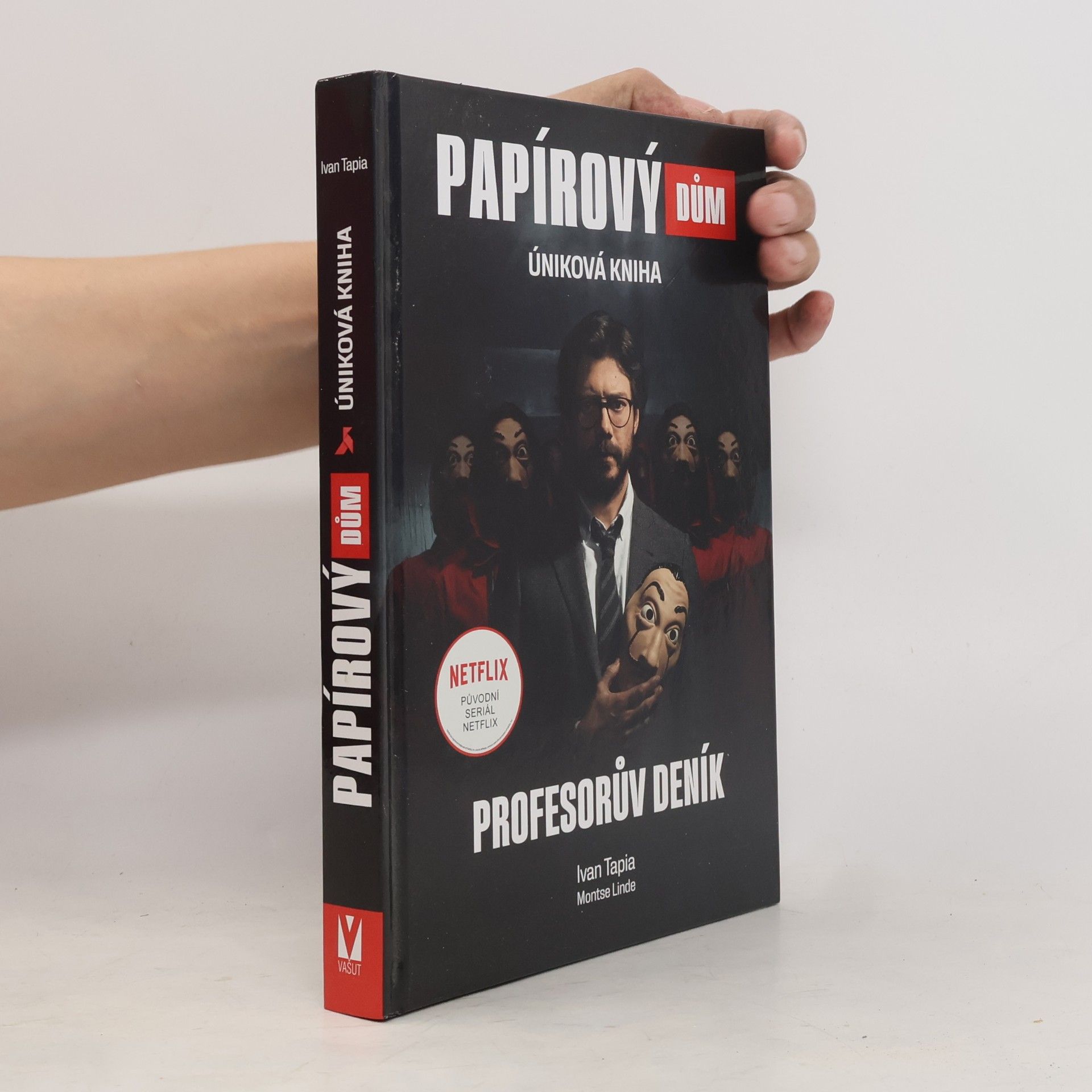 Ivan Tapia Papírový dům : úniková kniha. Profesorův deník