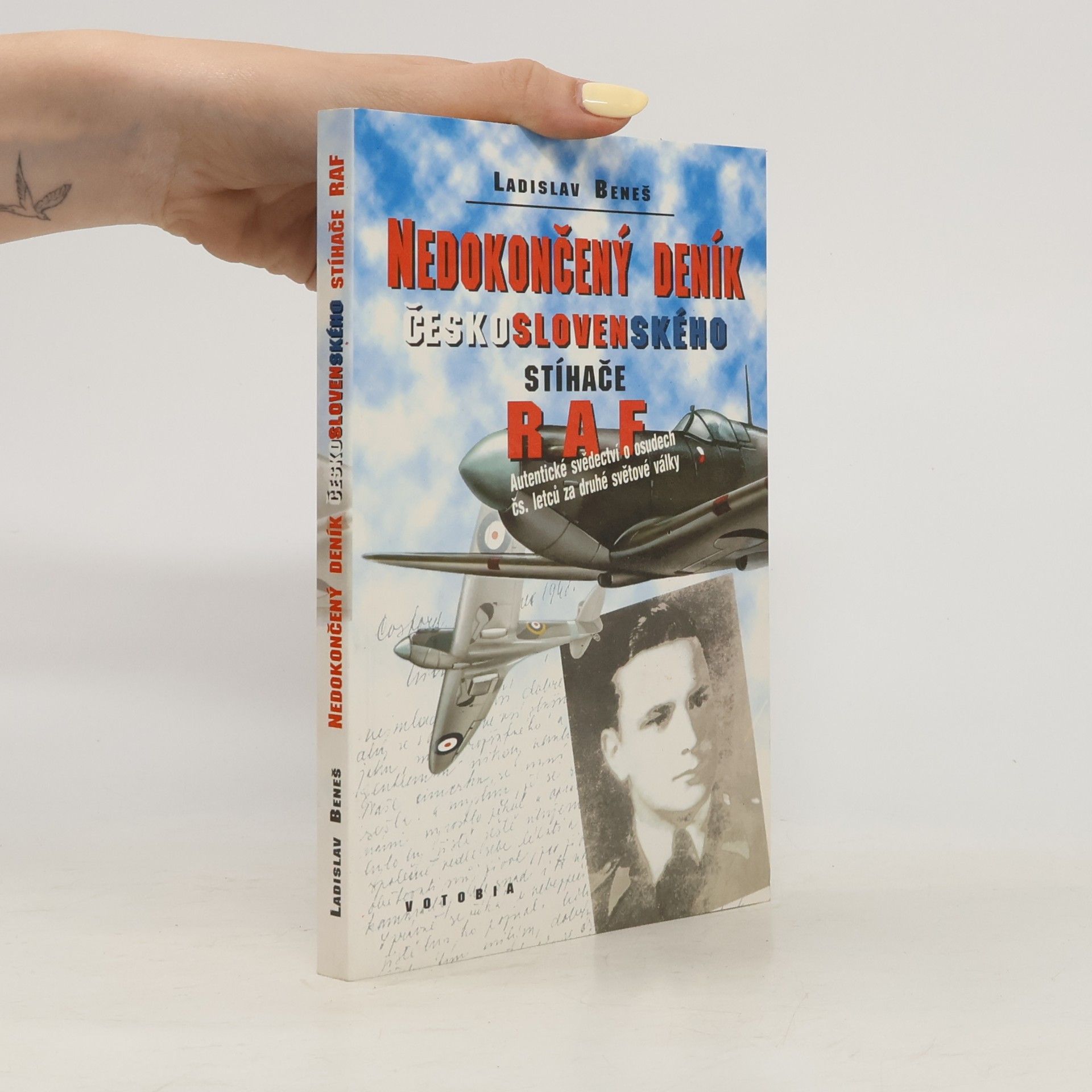 Ladislav Beneš Nedokončený deník československého stíhače RAF