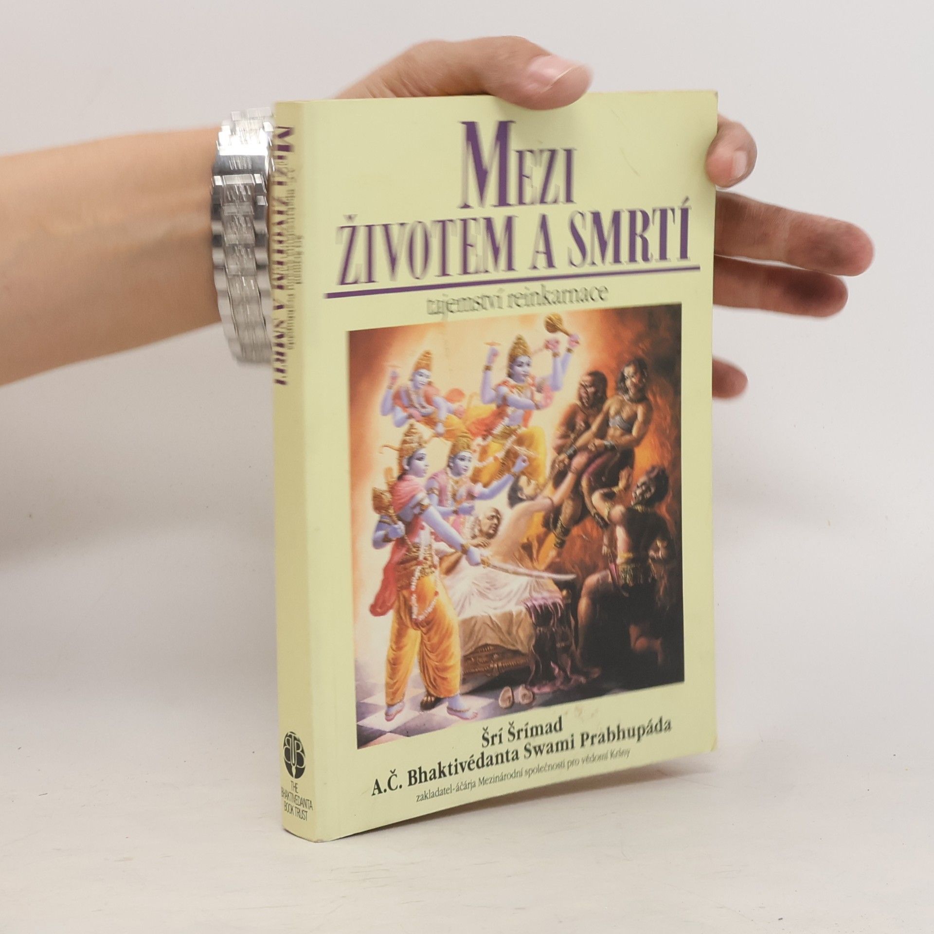 Šrí Šrímad A. Č. Bhaktivédanta Swami Prabhupáda Mezi životem a smrtí