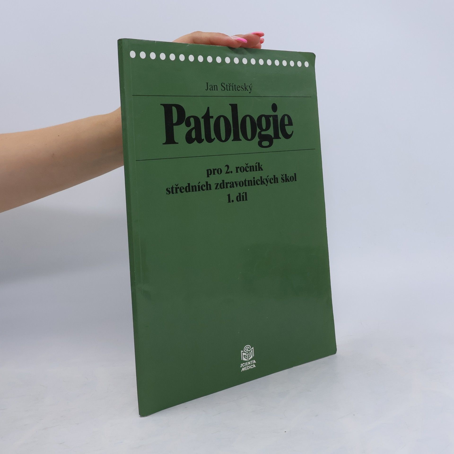 Jan Stříteský Patologie pro 2. ročník středních zdravotnických škol 1.díl