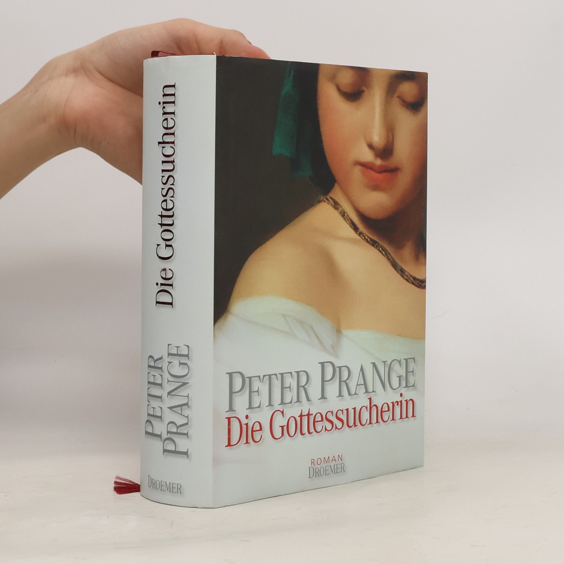 Peter Prange Die Gottessucherin