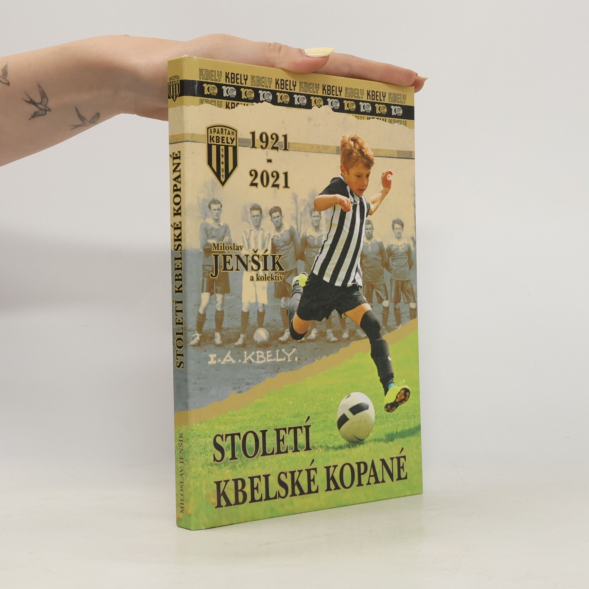 Miloslav Jenšík Století kbelské kopané