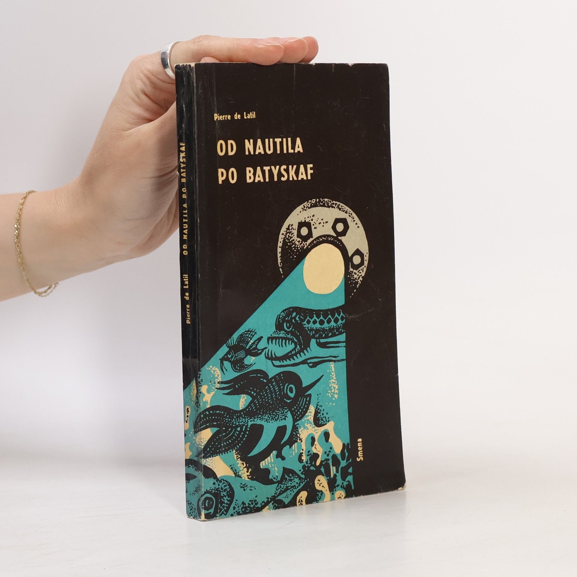 Pierre de Latil Od Nautila po batyskaf