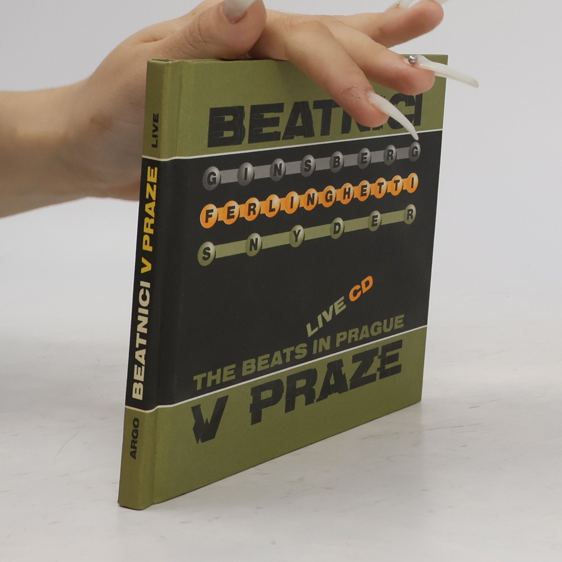Kolektiv autorů Beatnici v Praze. Ginsberg, Ferlinghetti, Snyder