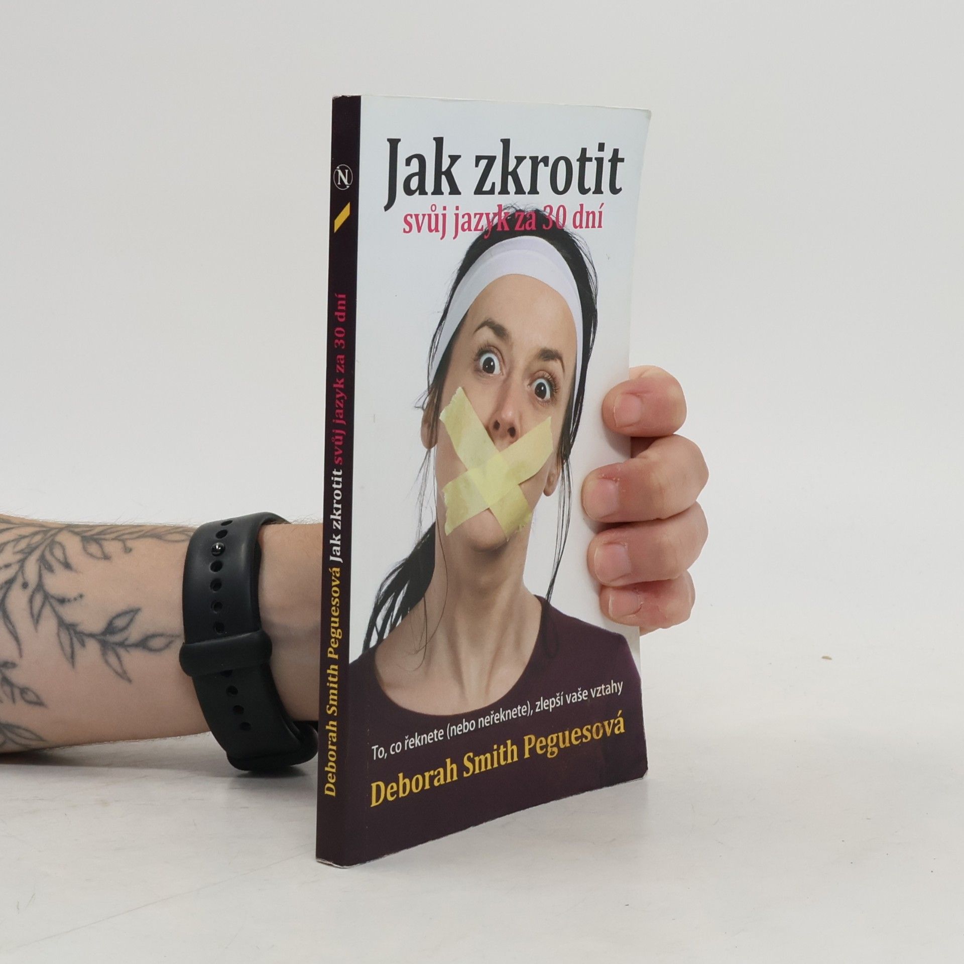 Deborah Smith Pegues Jak zkrotit svůj jazyk za 30 dní