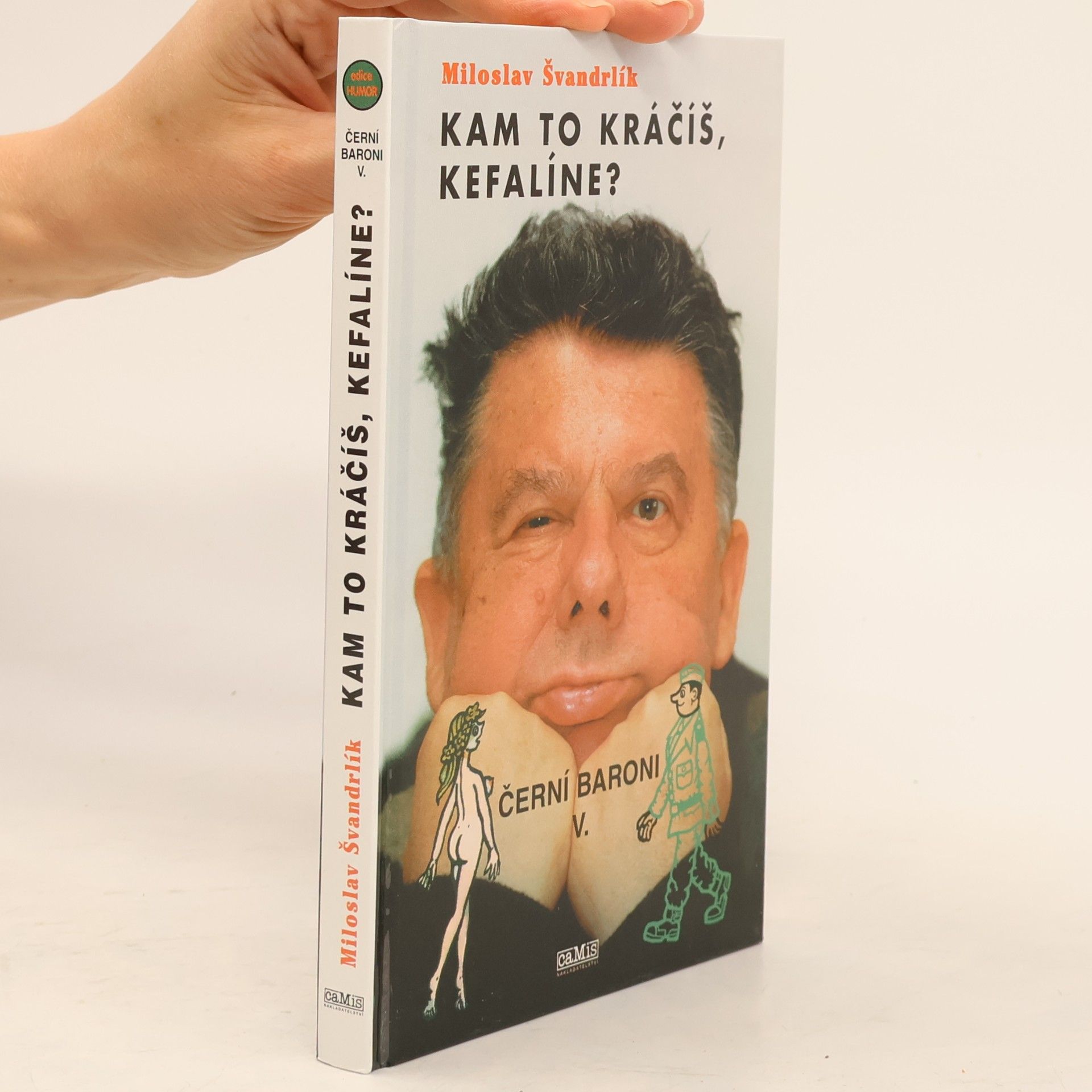 Miloslav Švandrlík Černí baroni V. Kam to kráčíš, Kefalíne? Ještě máme, co jsme chtěli