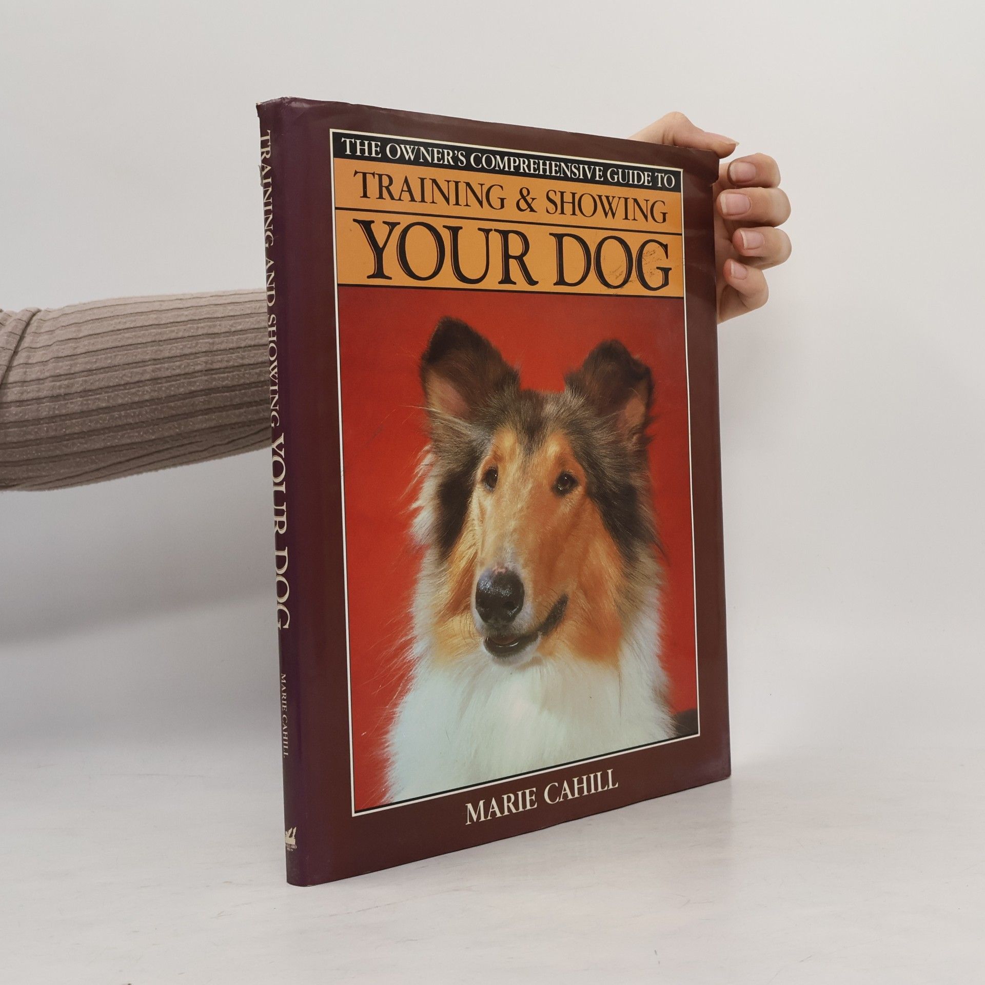 The Owner's Comprehensive Guide to Training and Showing Your Dog