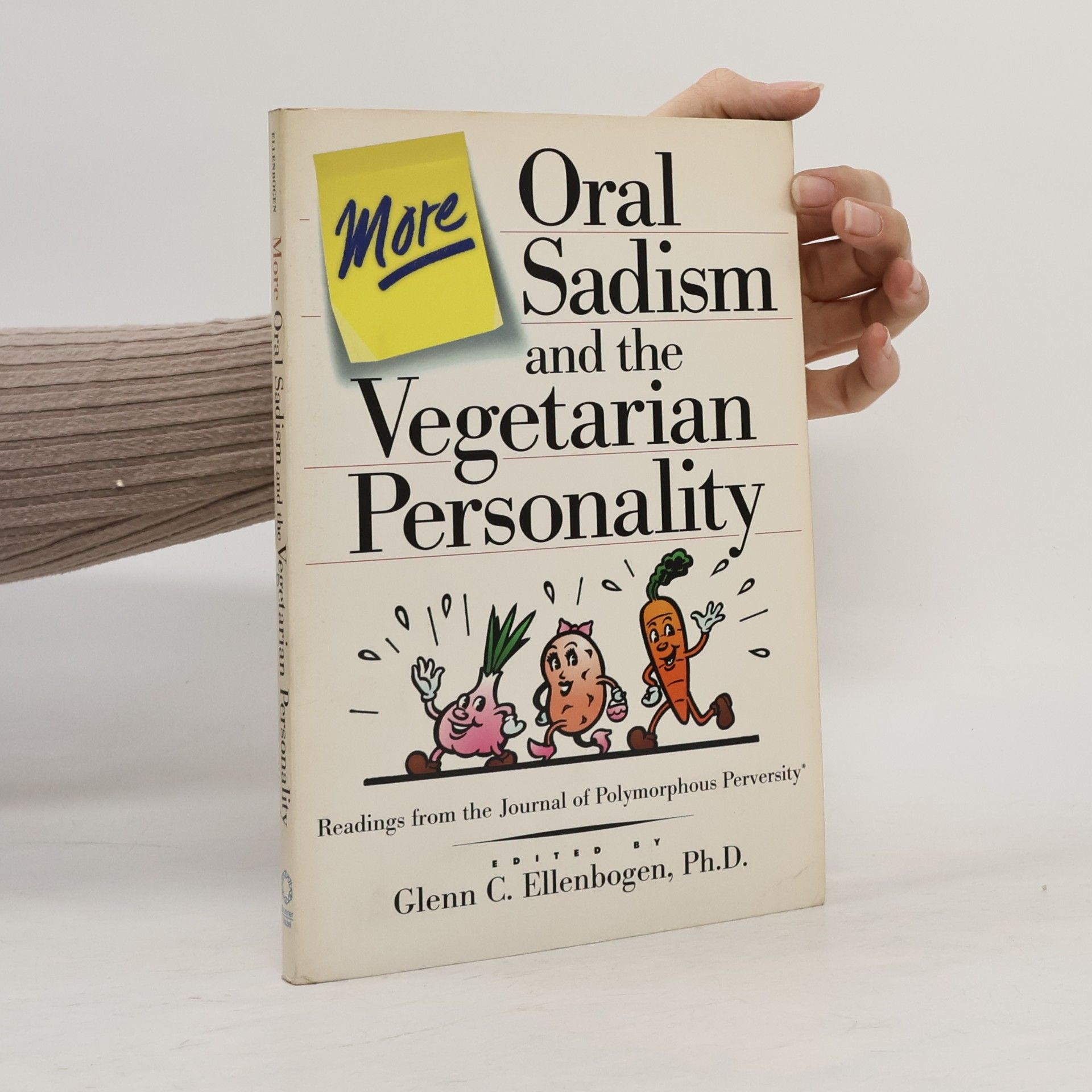 Glenn C. Ellenbogen More Oral Sadism and the Vegetarian Personality