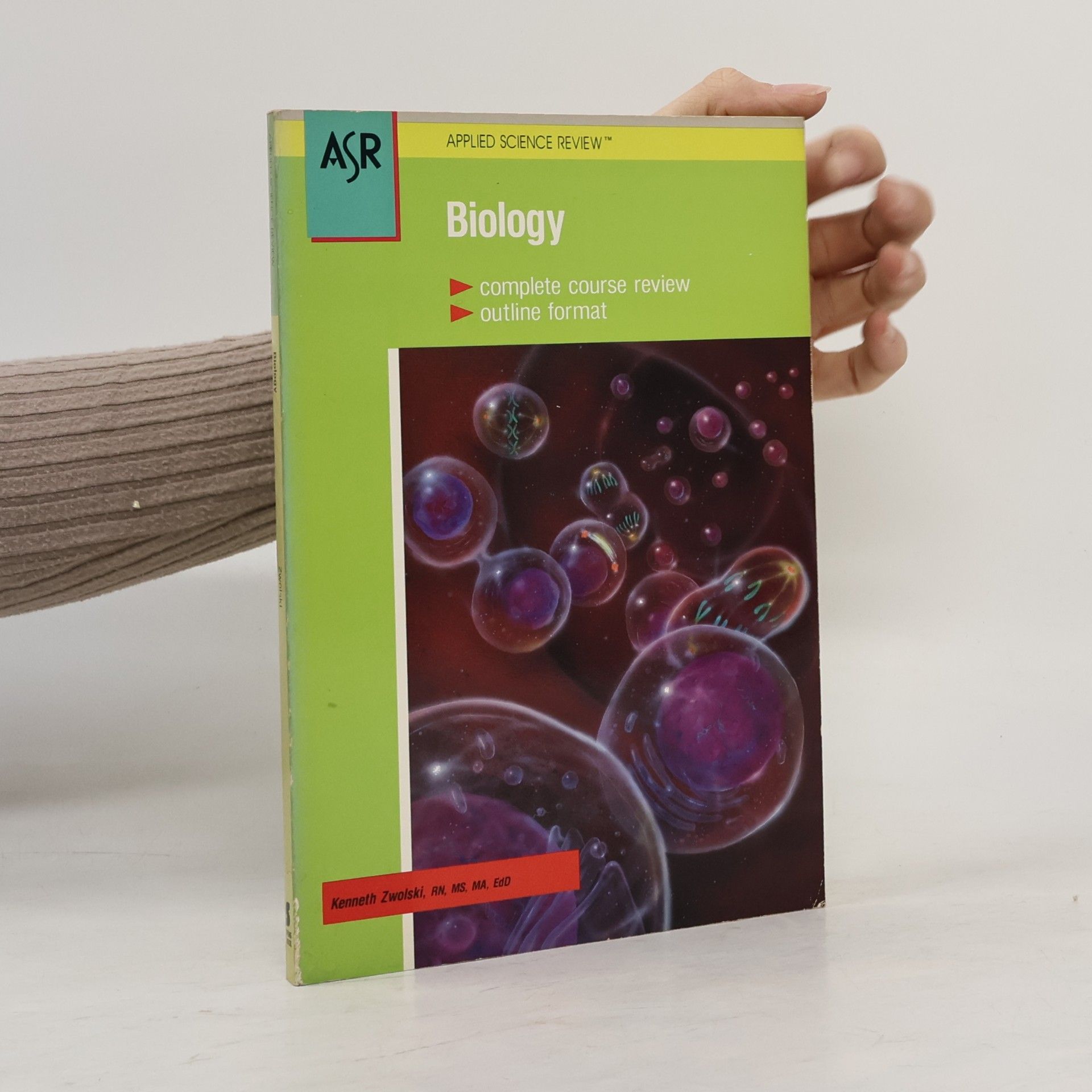 Kenneth Zwolski Applied Science Review: Biology