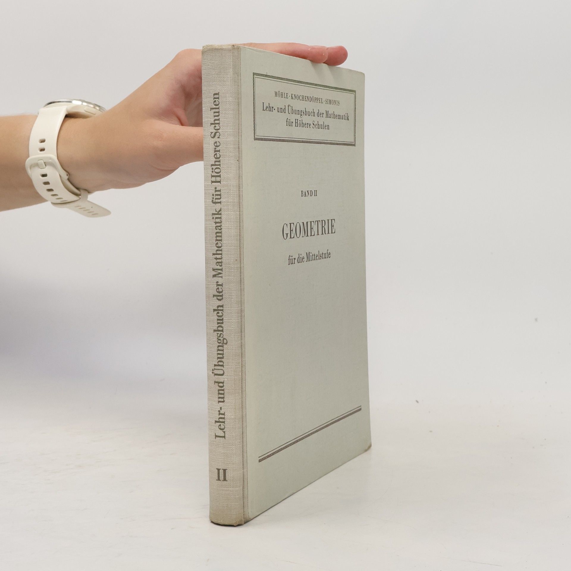 Autorenkollektiv Lehr- und Übungsbuch der Mathematik für Höhere Schule Band IV: Geometrie
