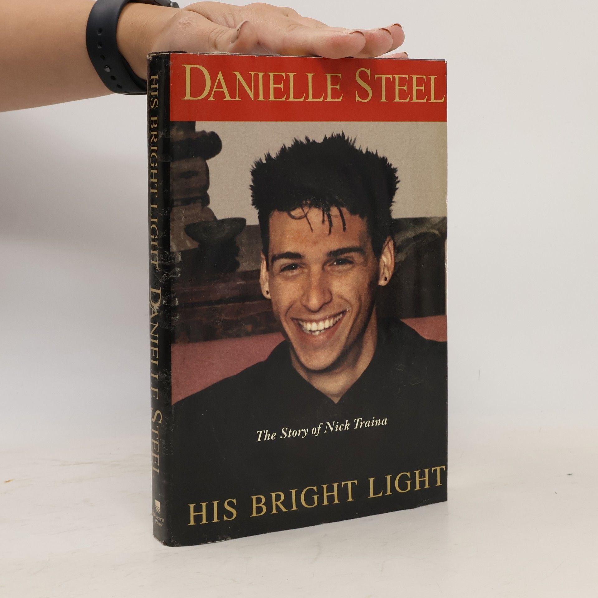 Danielle Steel His Bright Light: The Story of Nick Traina