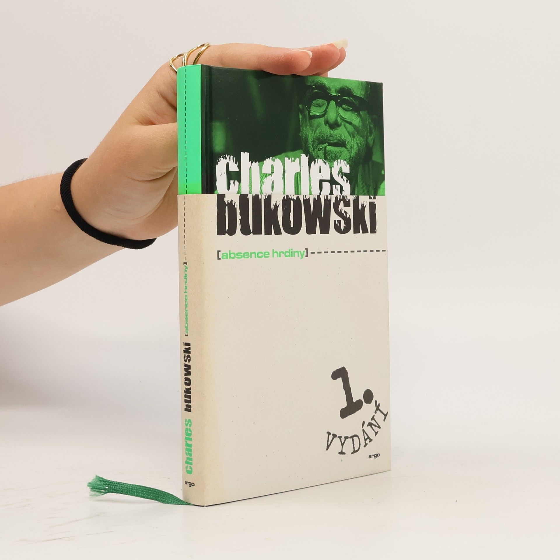 Charles Bukowski Absence hrdiny. Dosud nesebrané povídky a eseje z let 1946-1992, svazek druhý