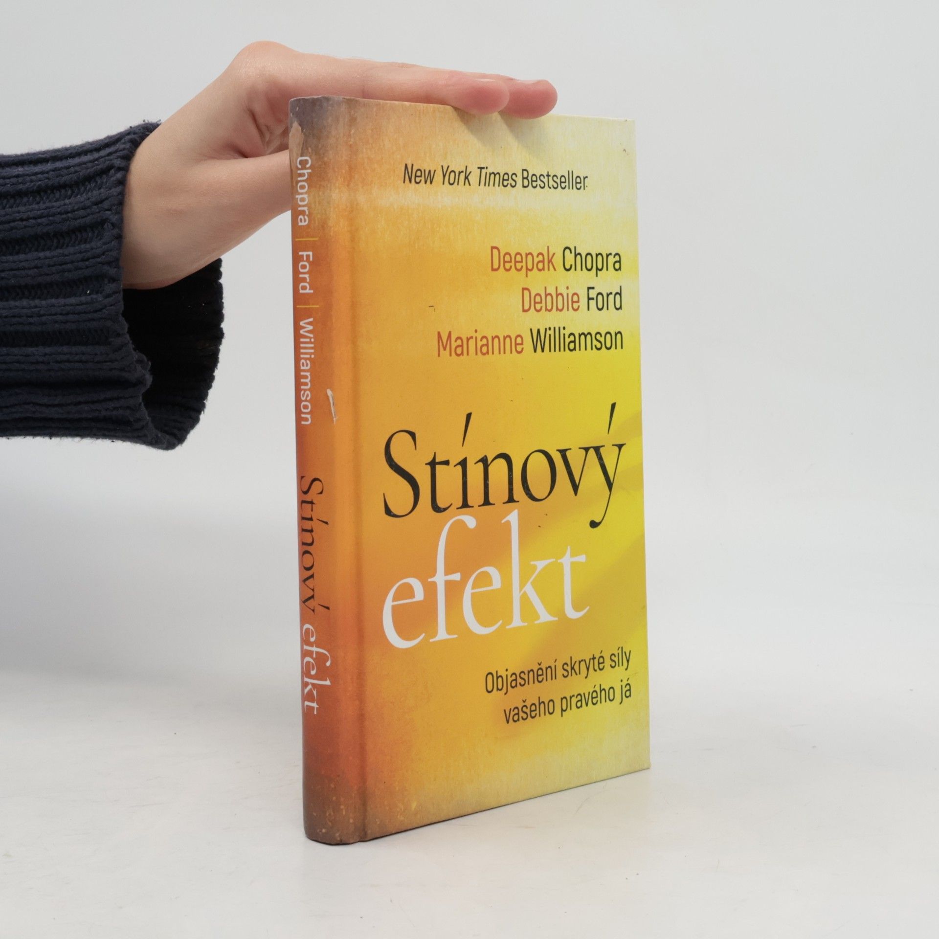 Deepak Chopra Stínový efekt - Objasnění skryté síly vašeho pravého já