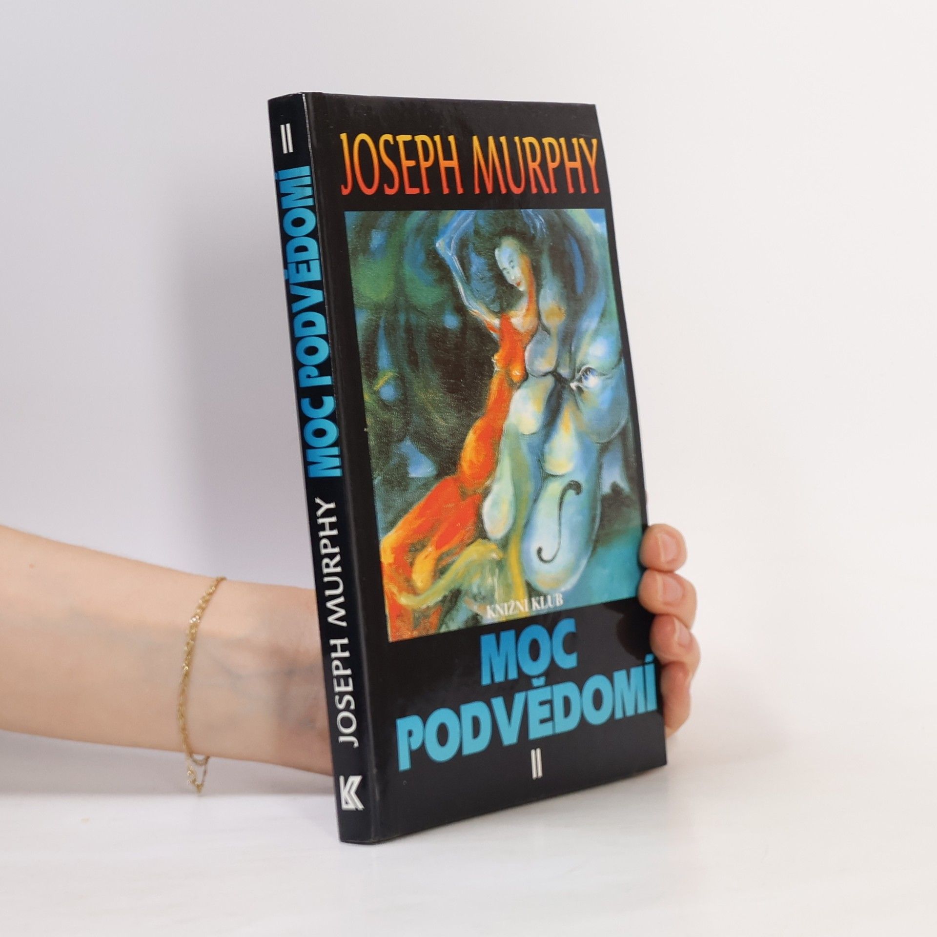 Joseph Murphy Moc podvědomí II