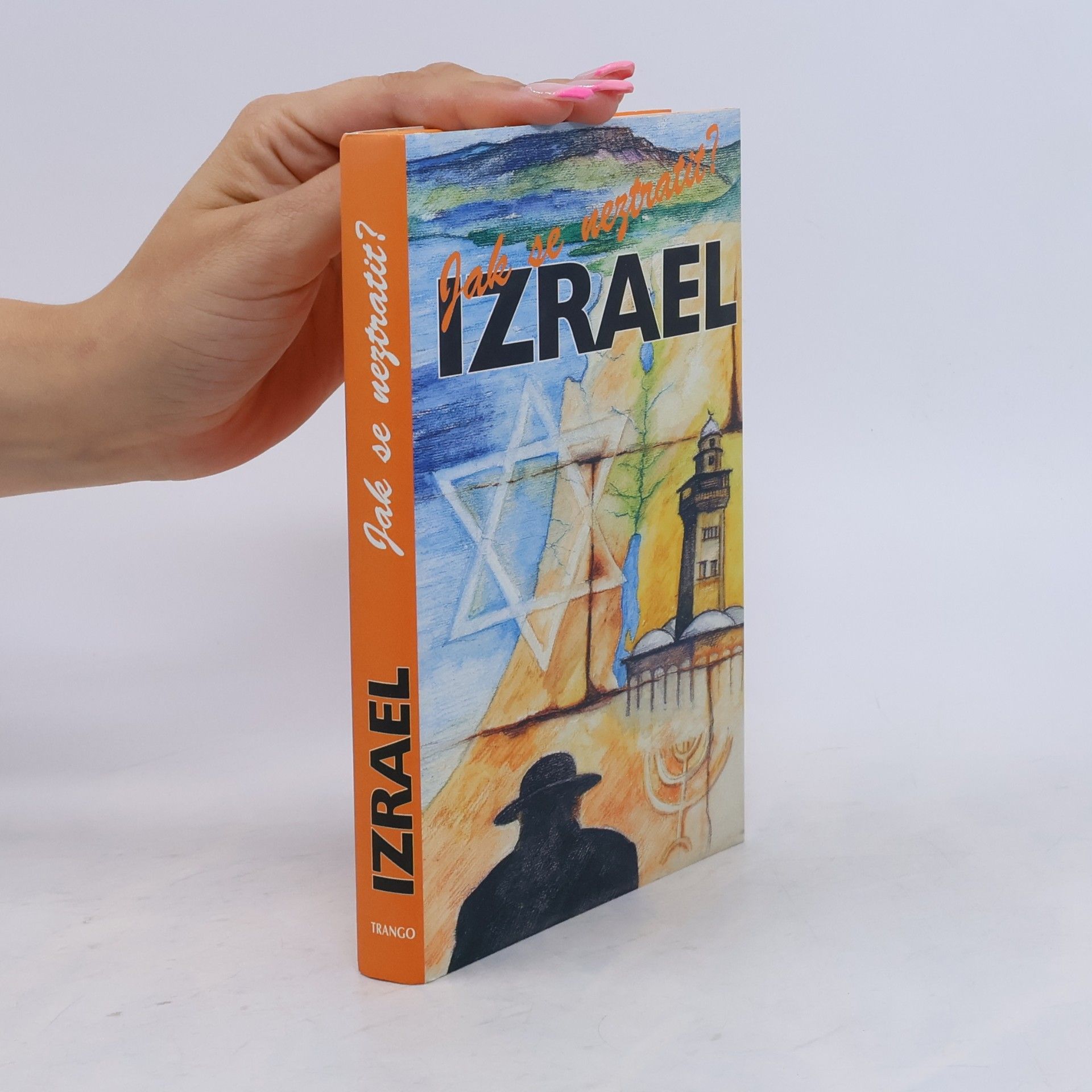 Martin Wágner Jak se neztratit? Izrael