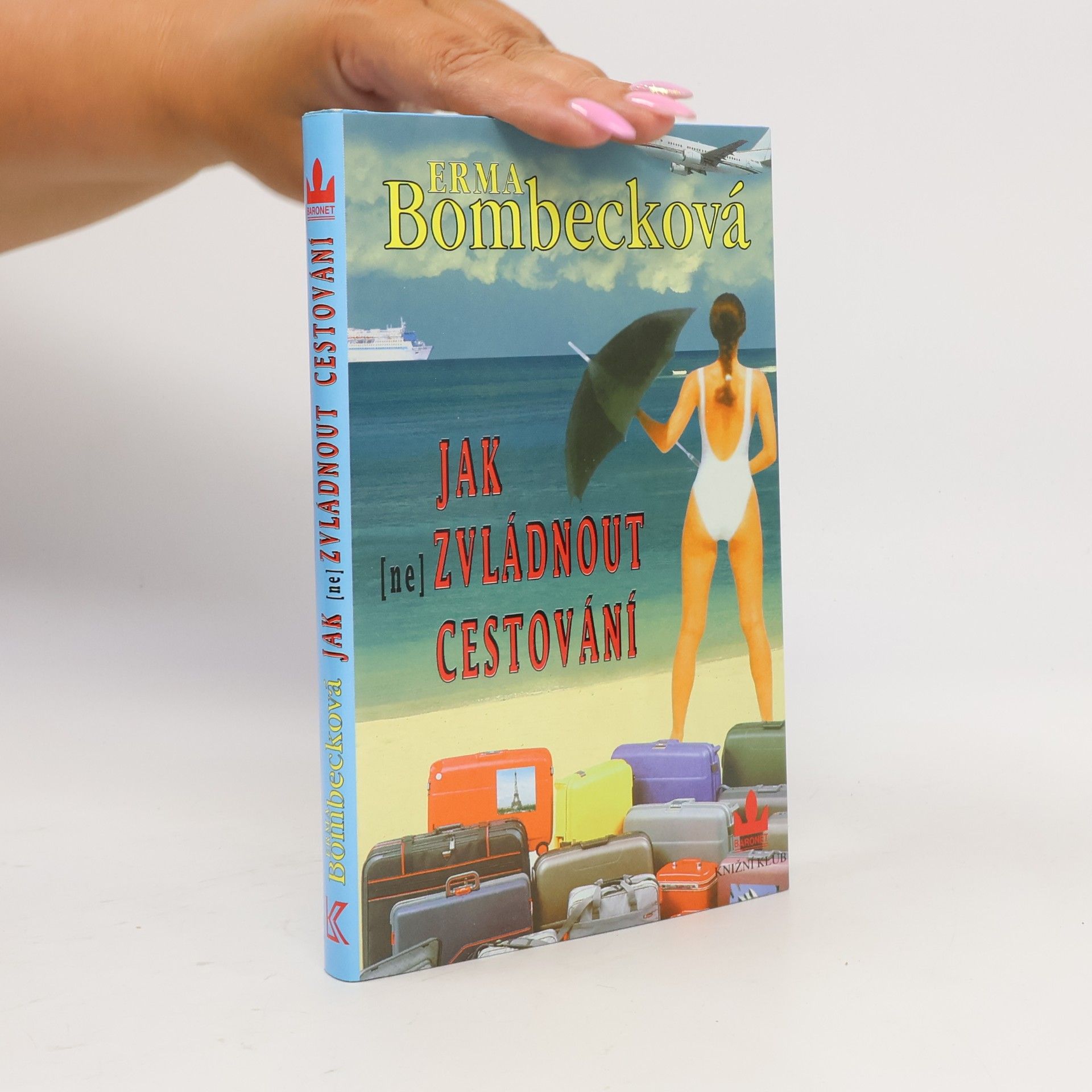 Erma Bombeck Jak (ne)zvládnout cestování