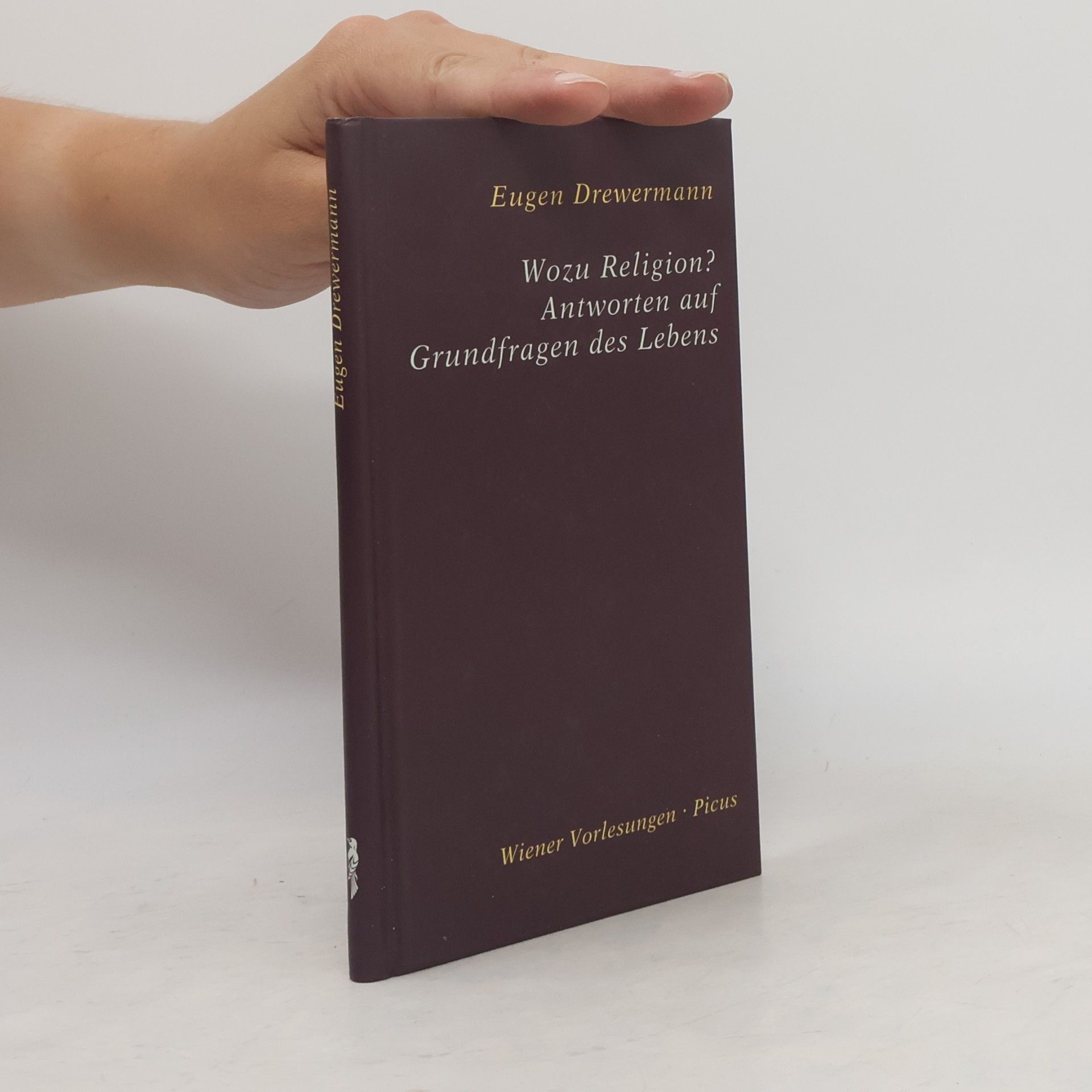 Eugen Drewermann Wozu Religion? Antworten auf Grundfragen des Lebens