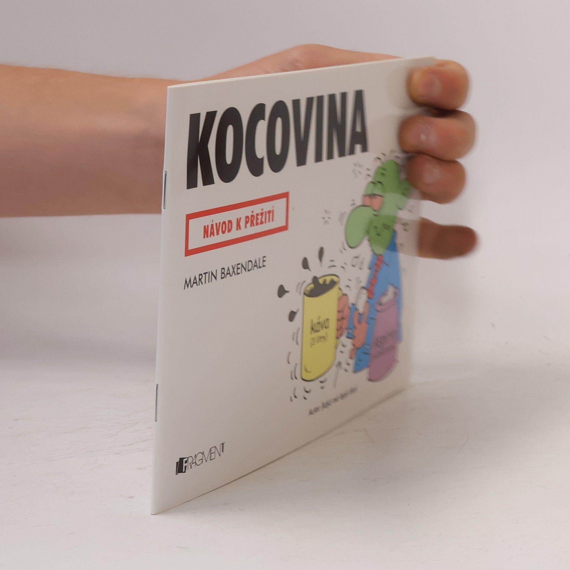 Martin Baxendale Kocovina - návod k přežití