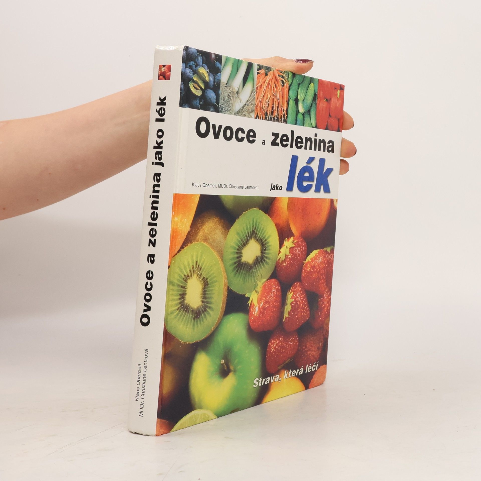 Klaus Oberbeil Ovoce a zelenina jako lék