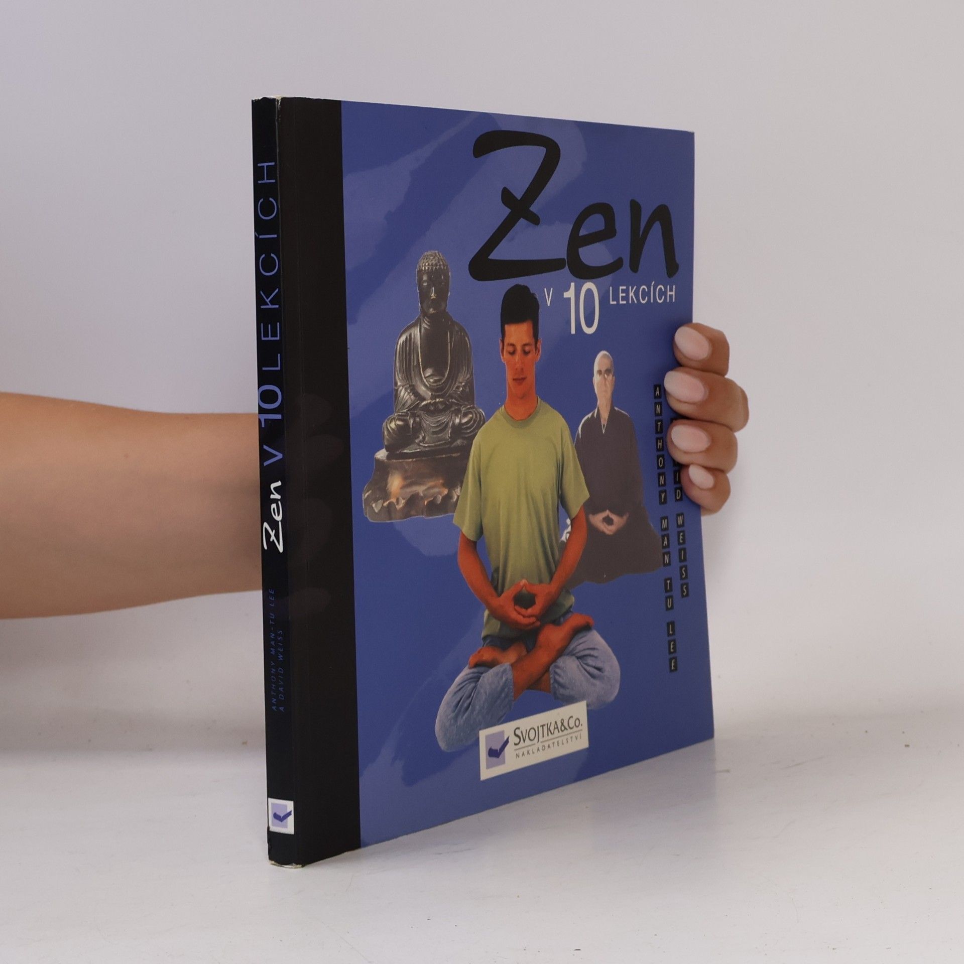 Anthony Man Tu Lee Zen v 10 lekcích