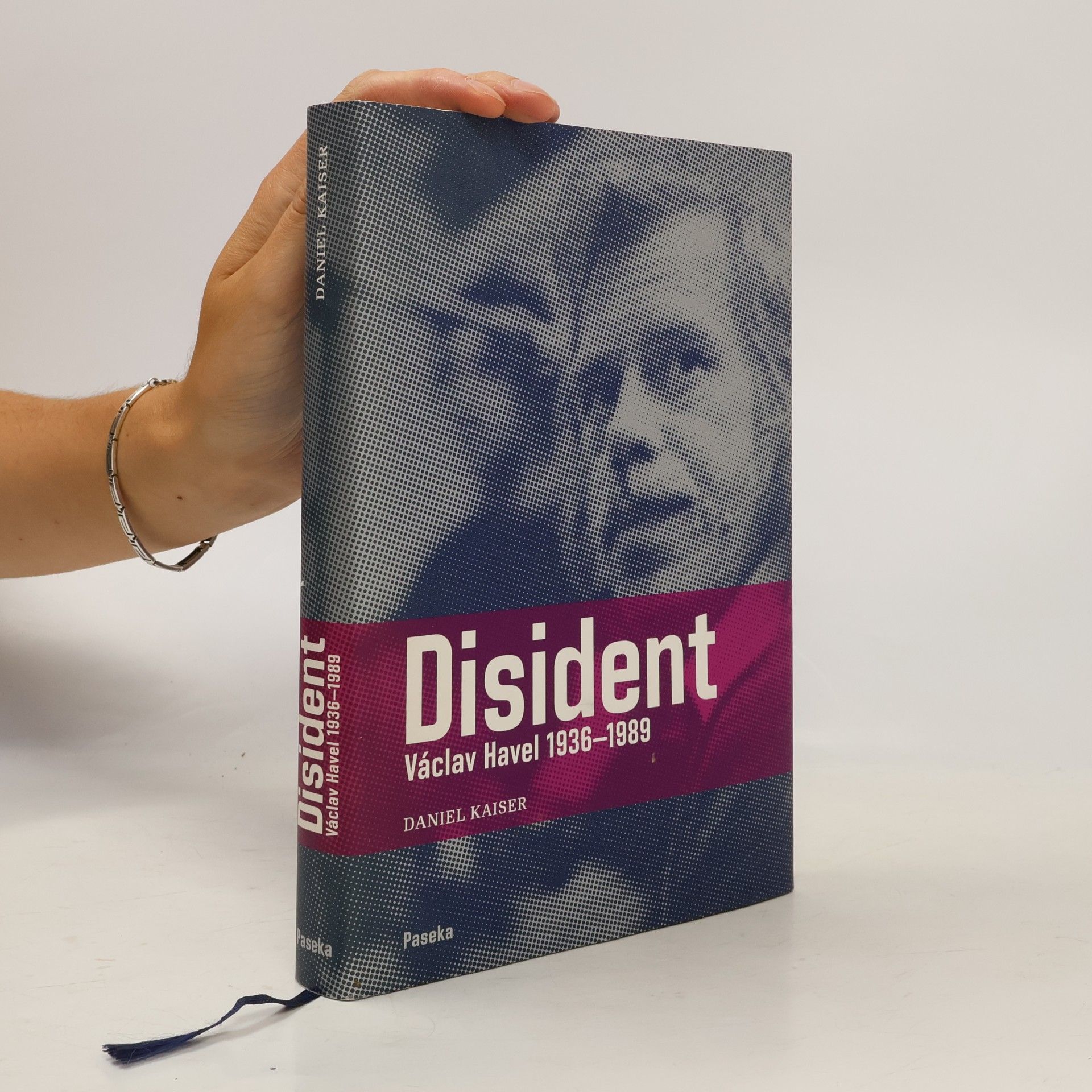 Daniel Kaiser Disident. Václav Havel 1936-1989
