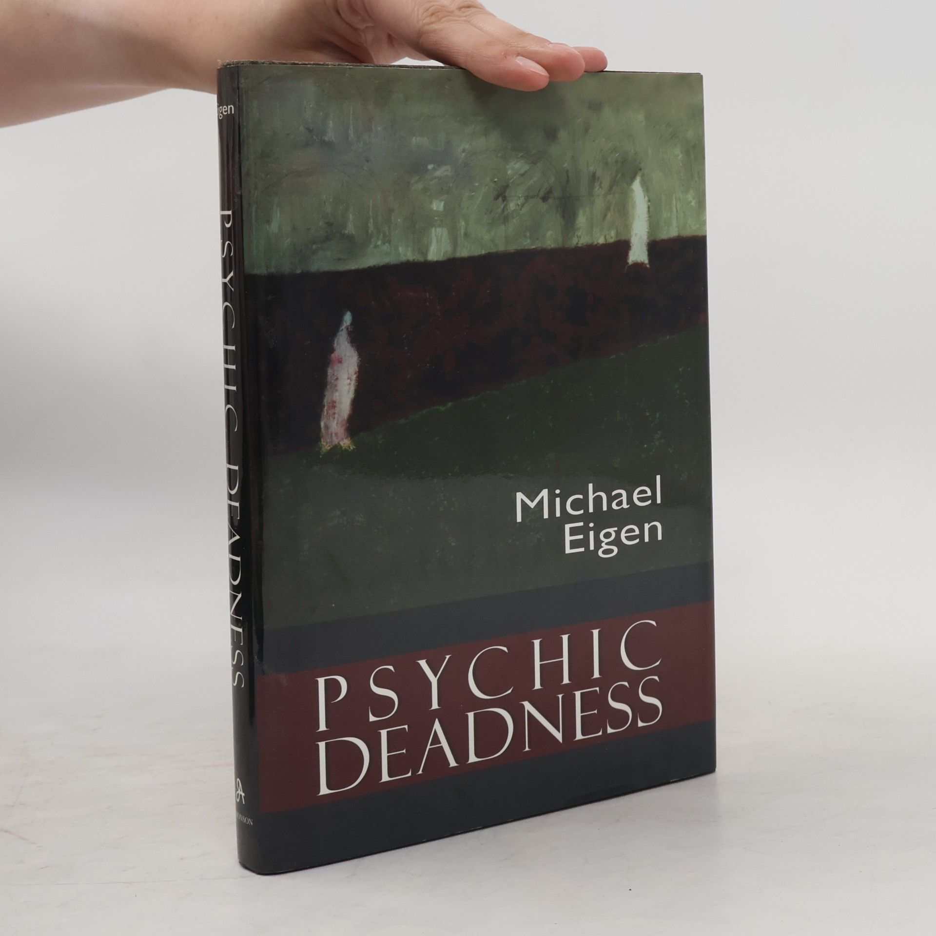 Michael Eigen Psychic Deadness