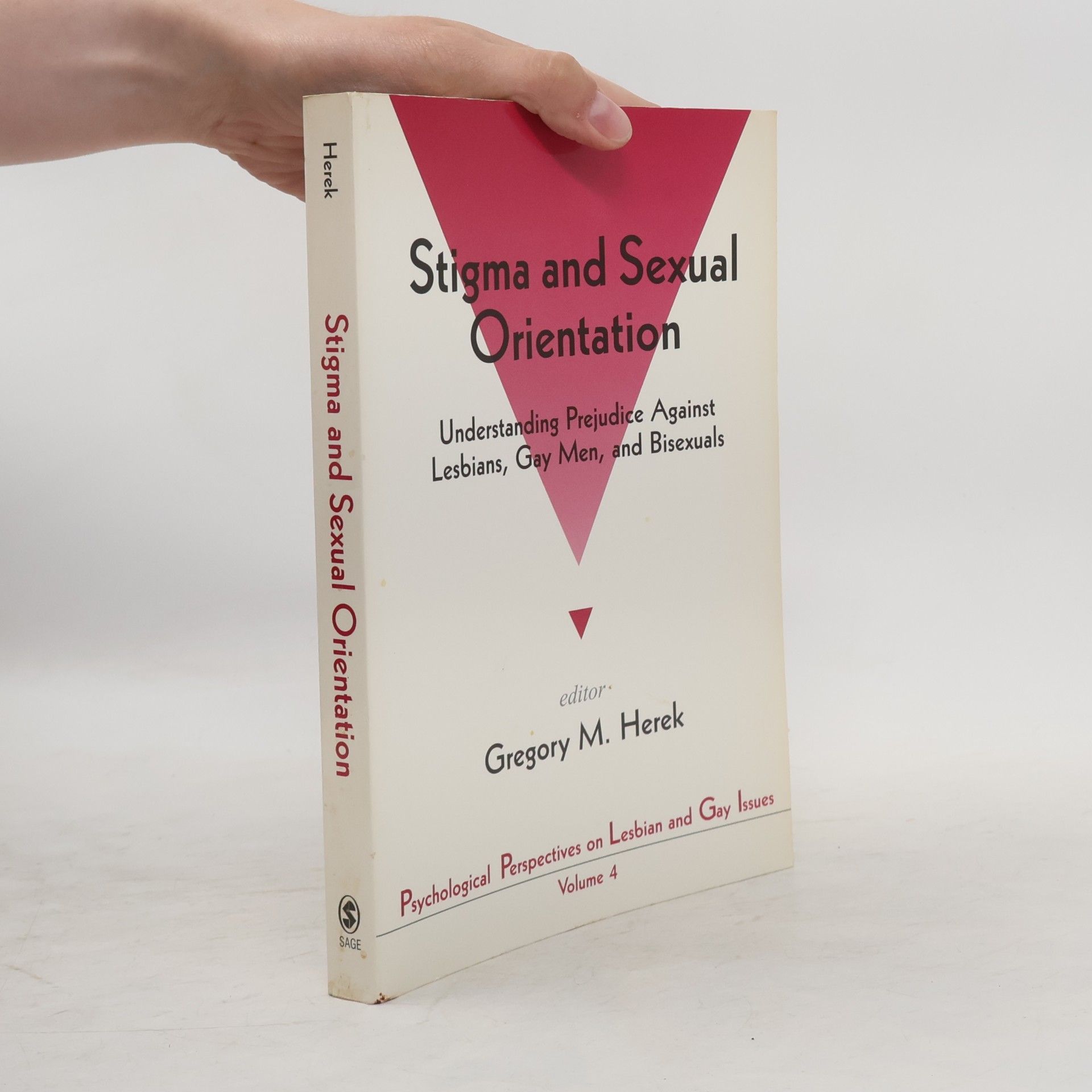 Gregory M. Herek Psychological Perspectives on Lesbian and Gay Issues - 4: Stigma and Sexual Orientation