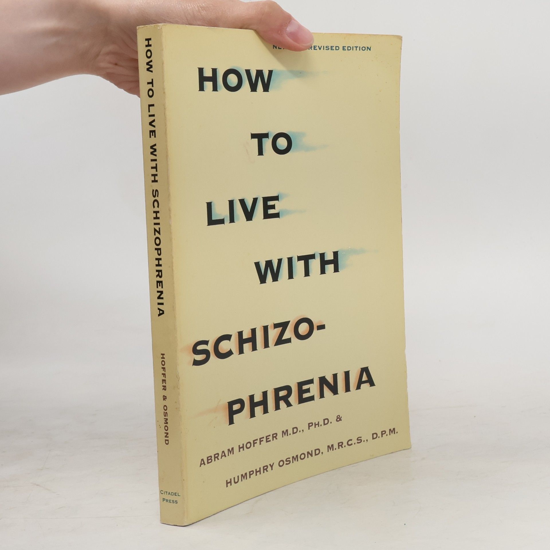Nolen D. C. Lewis How to Live With Schizophrenia