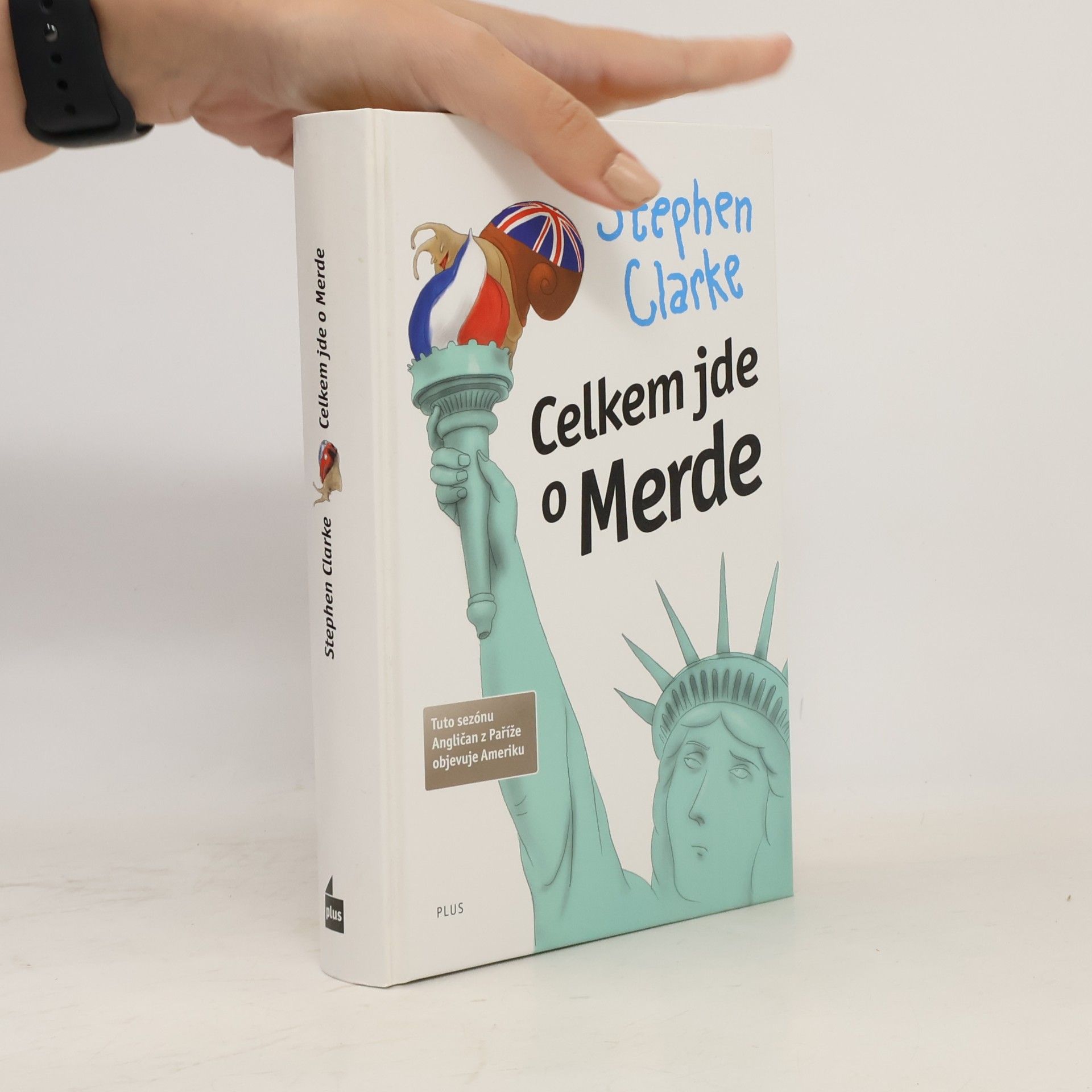 Stephen Clarke Celkem jde o Merde
