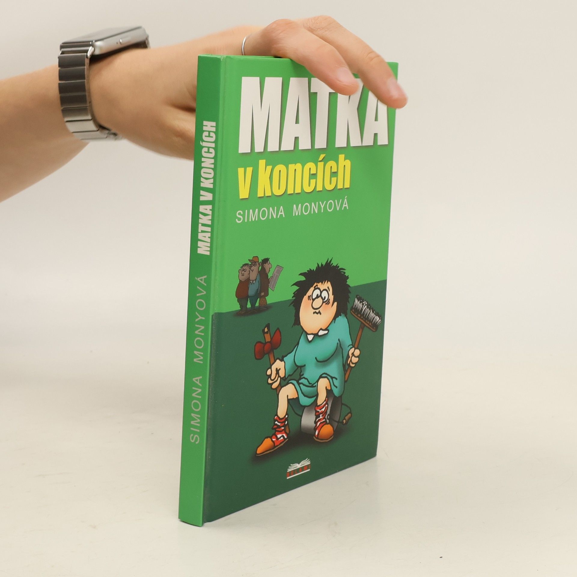 Simona Monyová Matka v koncích