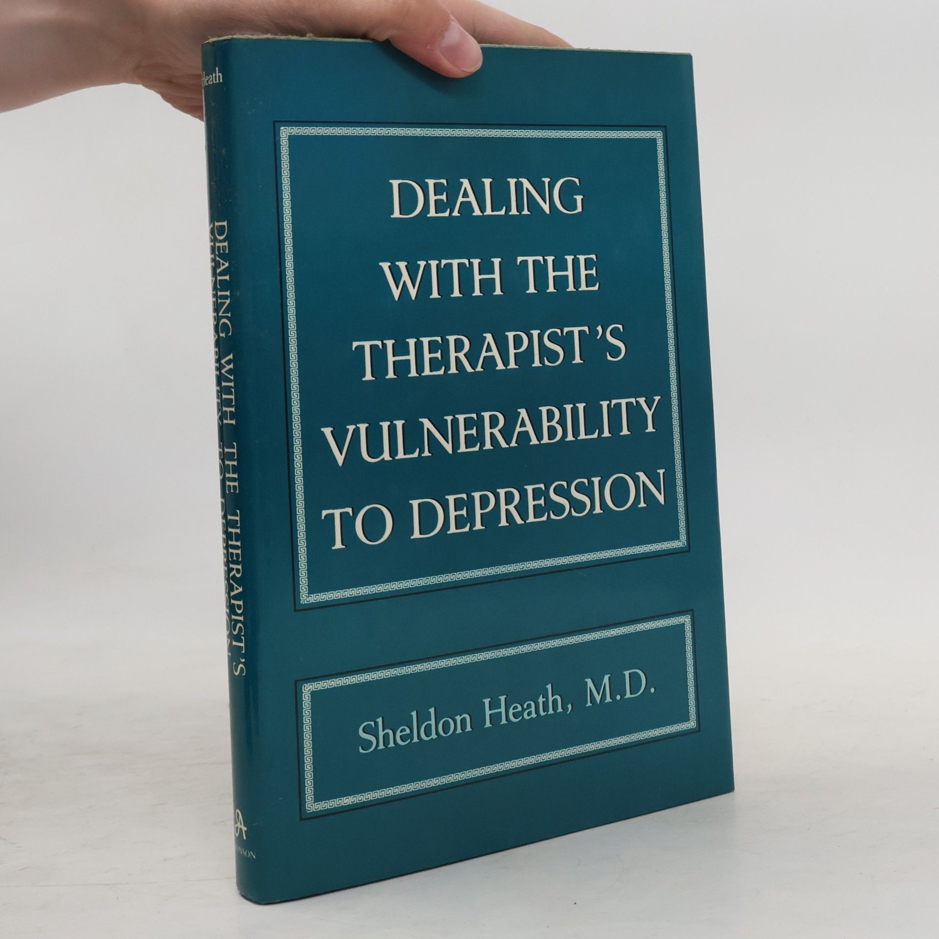 Sheldon Heath Dealing With The Therapist's Vulnerability To Depression
