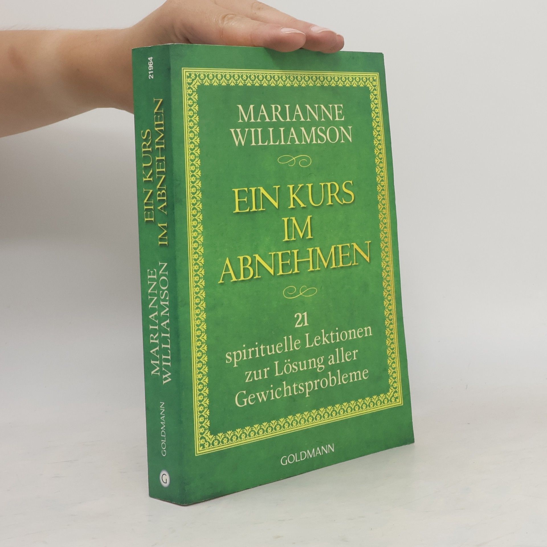 Marianne Williamson Ein Kurs im Abnehmen