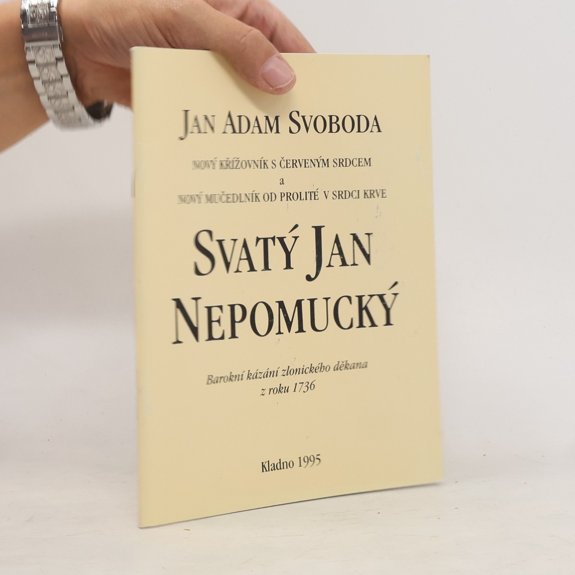 Jan Adam Svoboda Svatý Jan Nepomucký