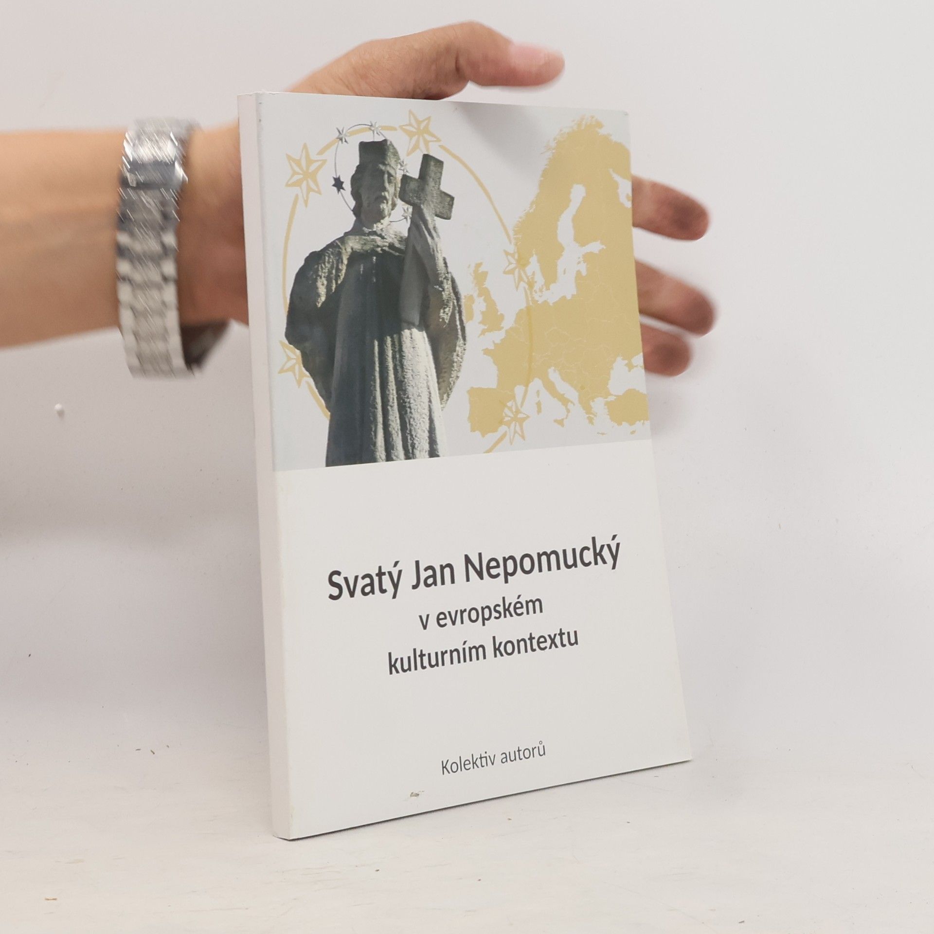 Kolektív autorov Svatý Jan Nepomucký v evropském kulturním kontextu