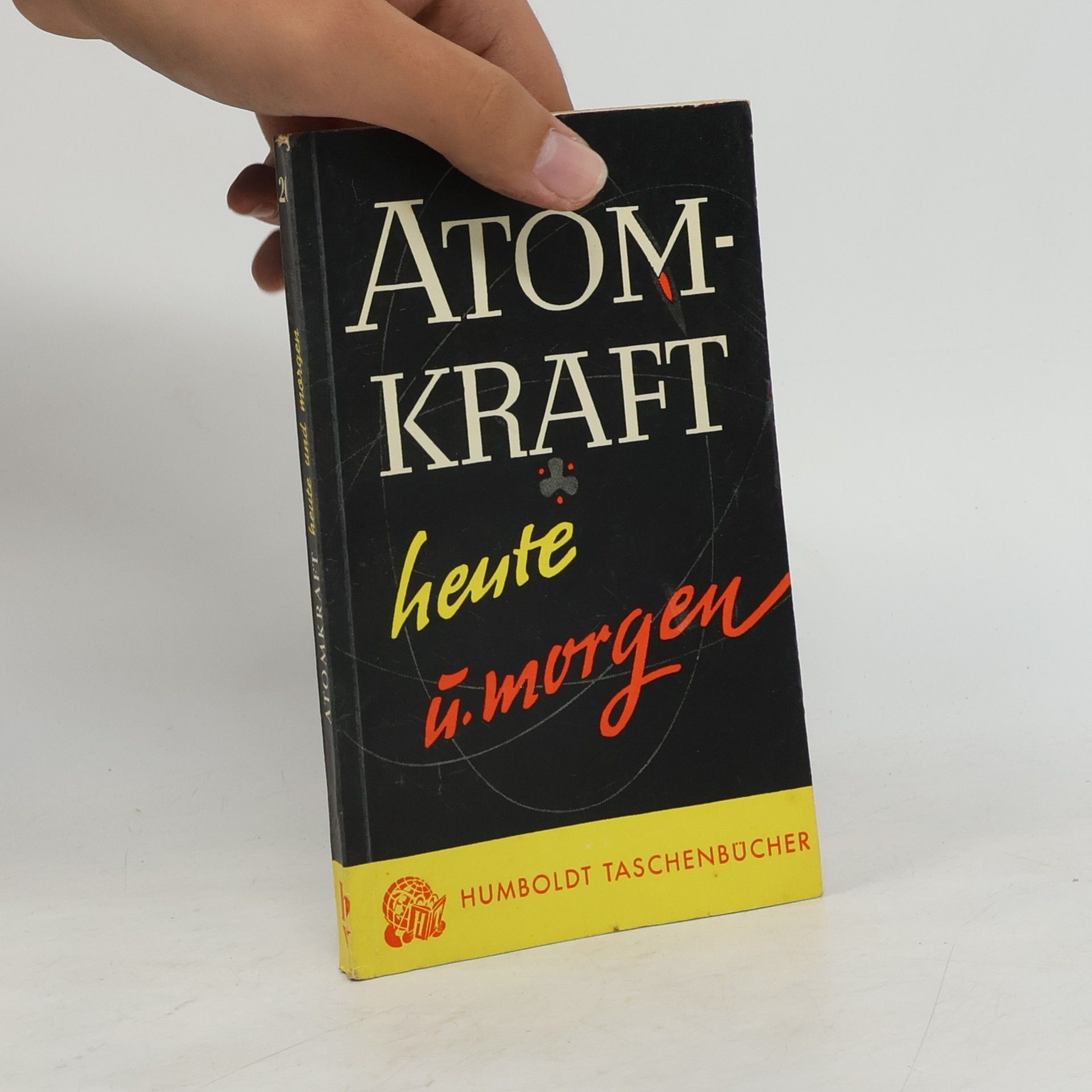 Günter Schuster Vom Atom zum Atomkraftwerk
