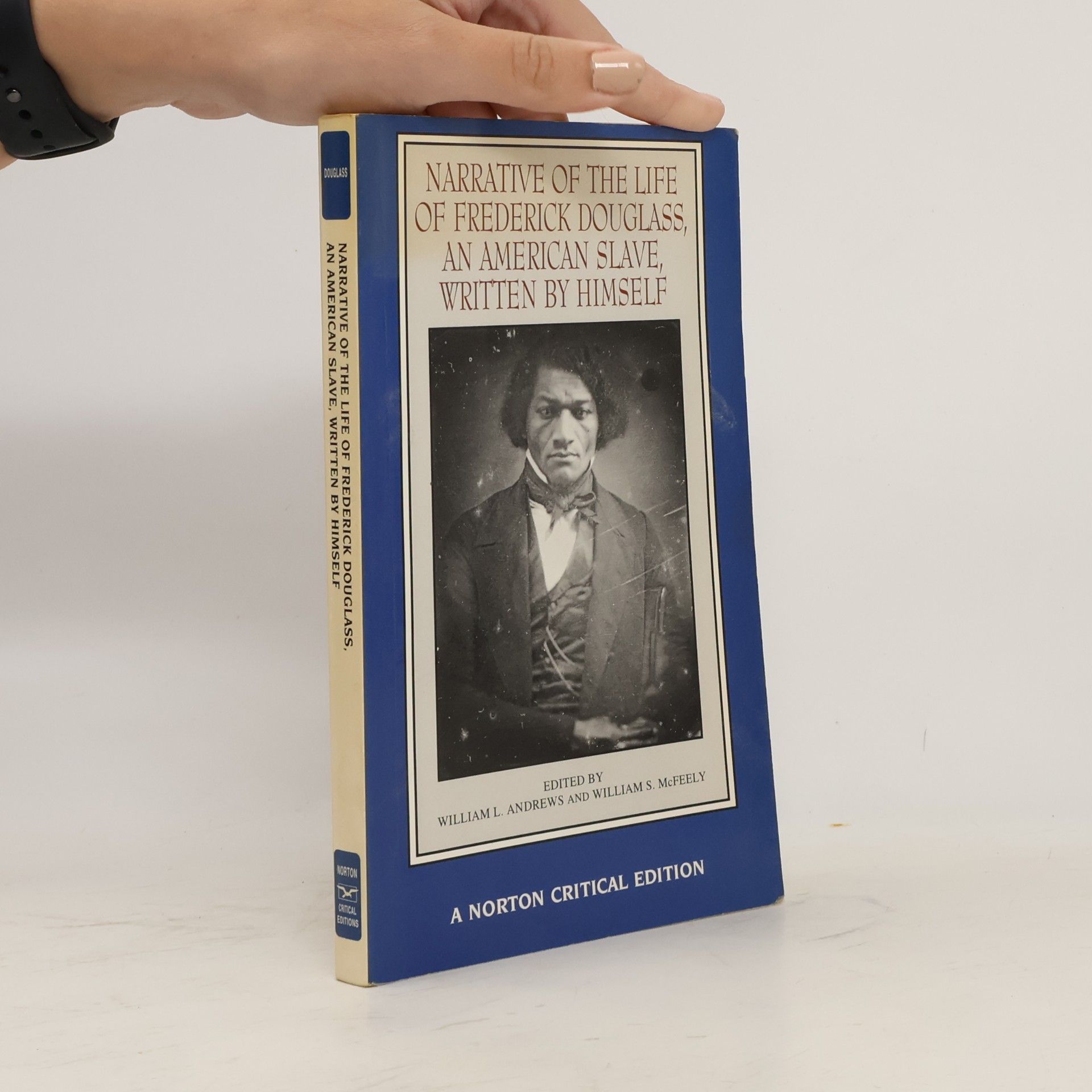 Norton Critical Editions - 0: Narrative of the Life of Frederick Douglass