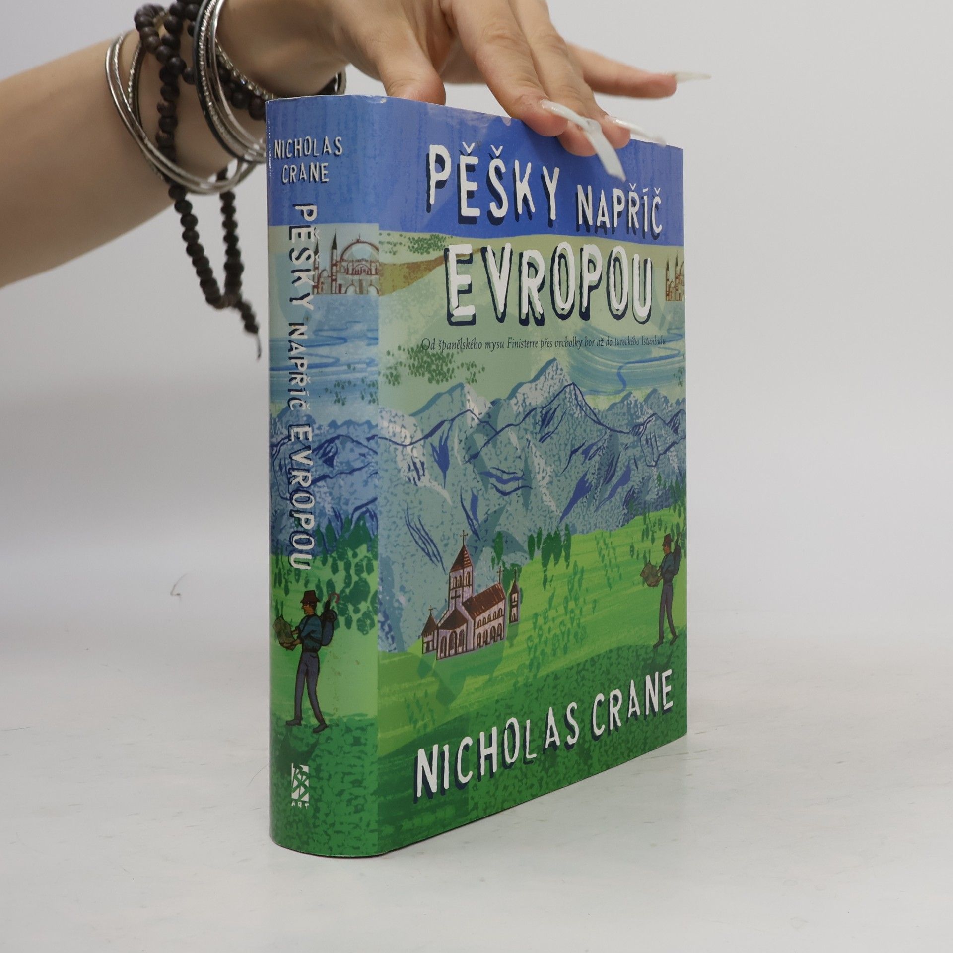 Nicholas Crane Pěšky napříč Evropou: Od španělského mysu Finisterre přes vrcholky hor až do tureckého Istanbulu