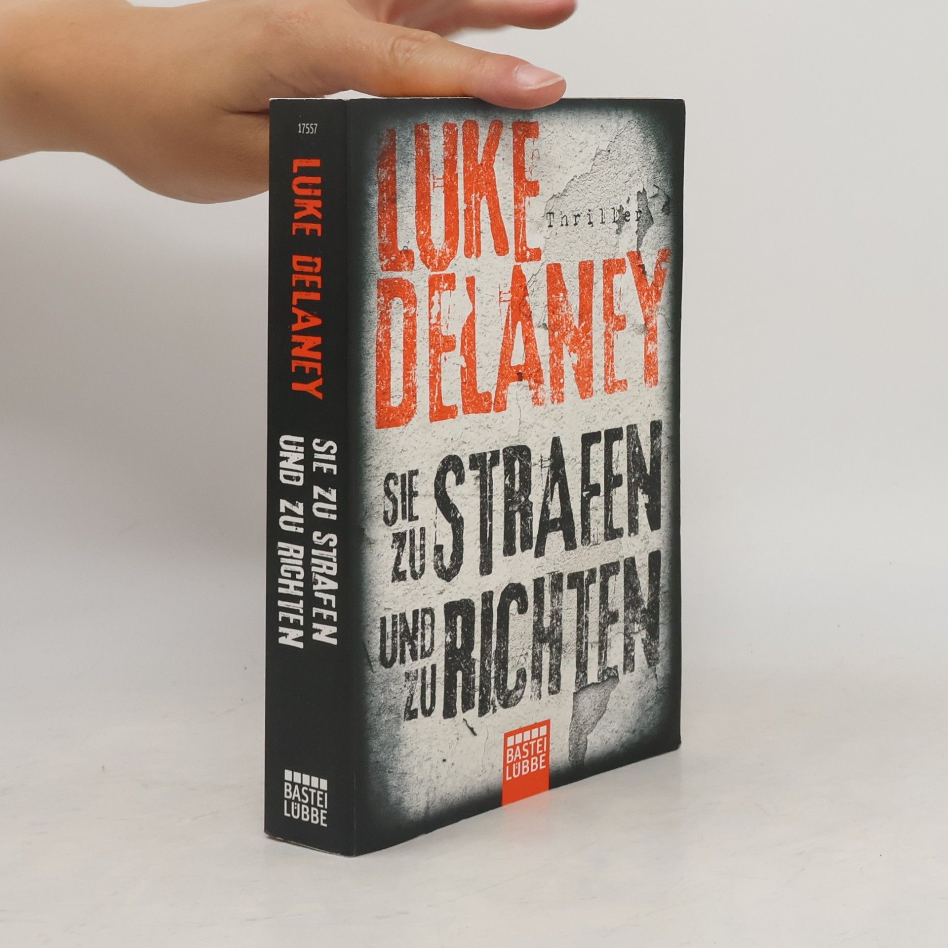 Luke Delaney Sie zu strafen und zu richten