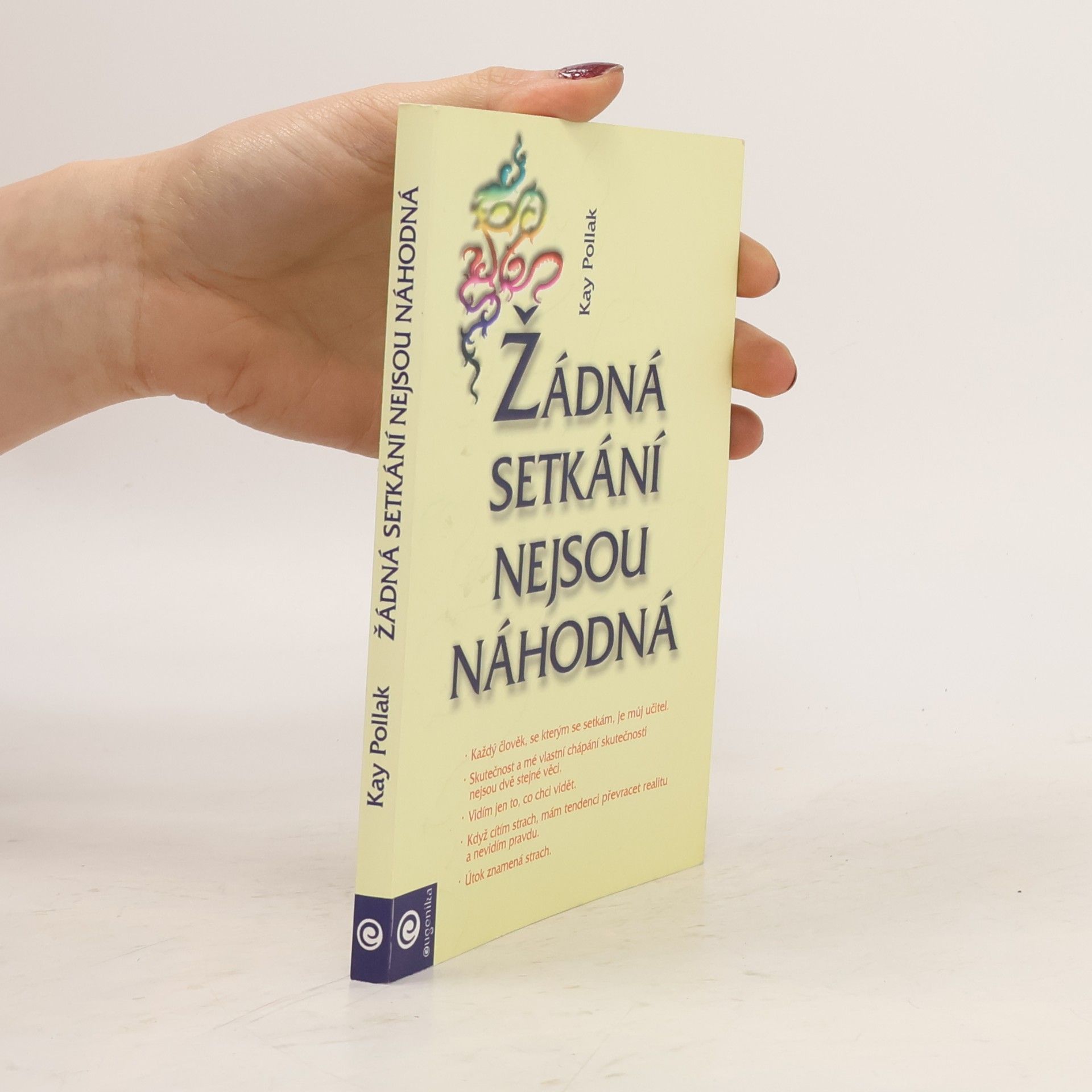 Kay Pollak Žádná setkání nejsou náhodná