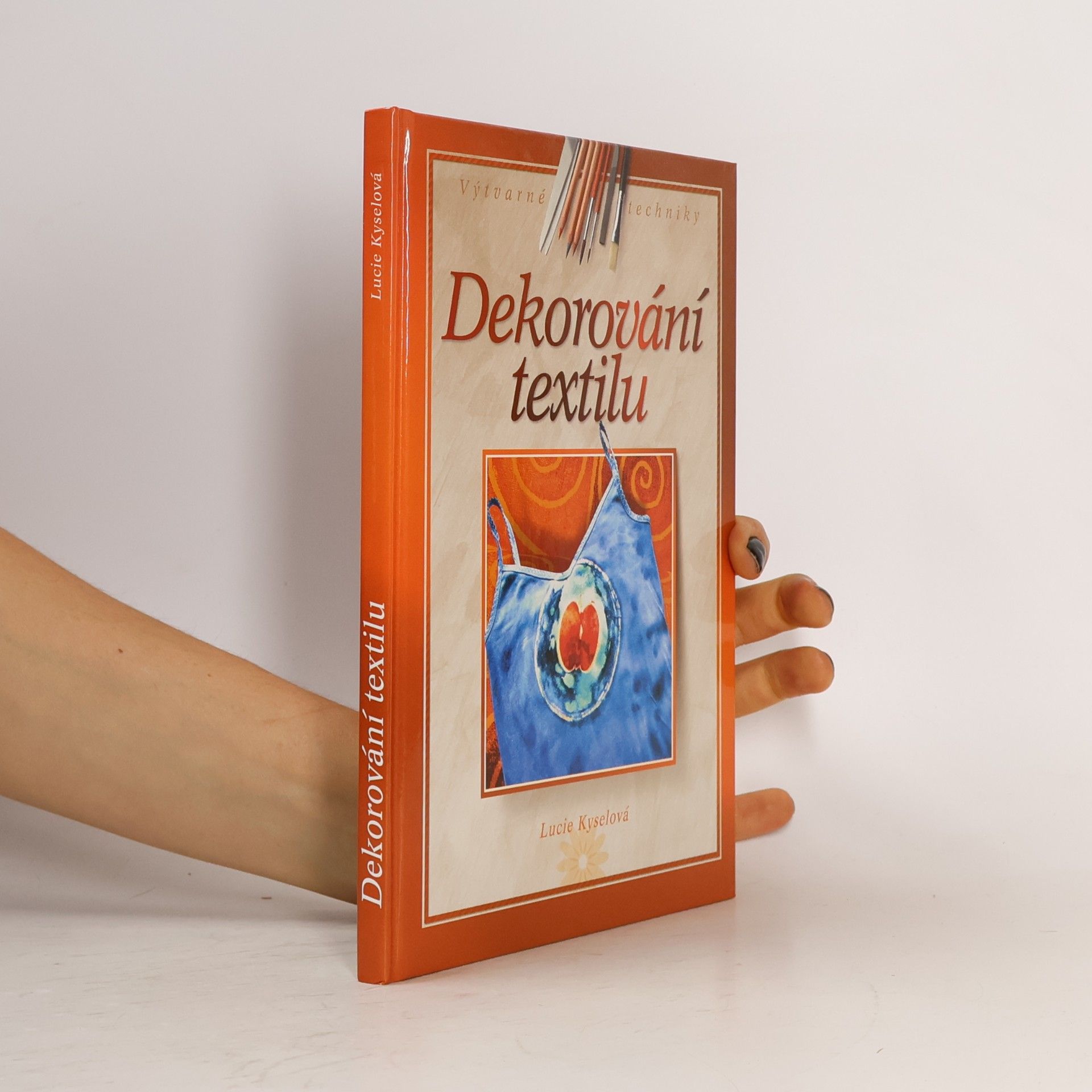 Lucie Kyselová Dekorování textilu