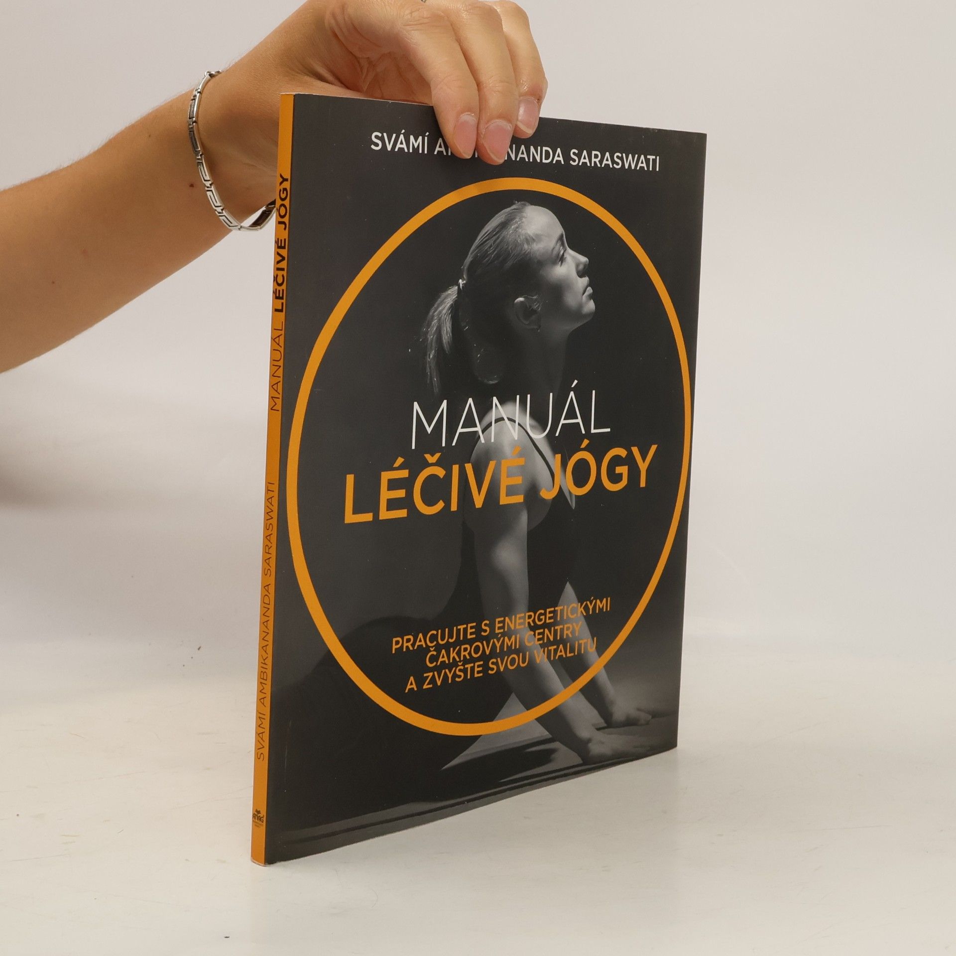Hana Hanosková Manuál léčivé jógy. Pracujte s energetickými čakrovými centry a zvyšte svou vitalitu